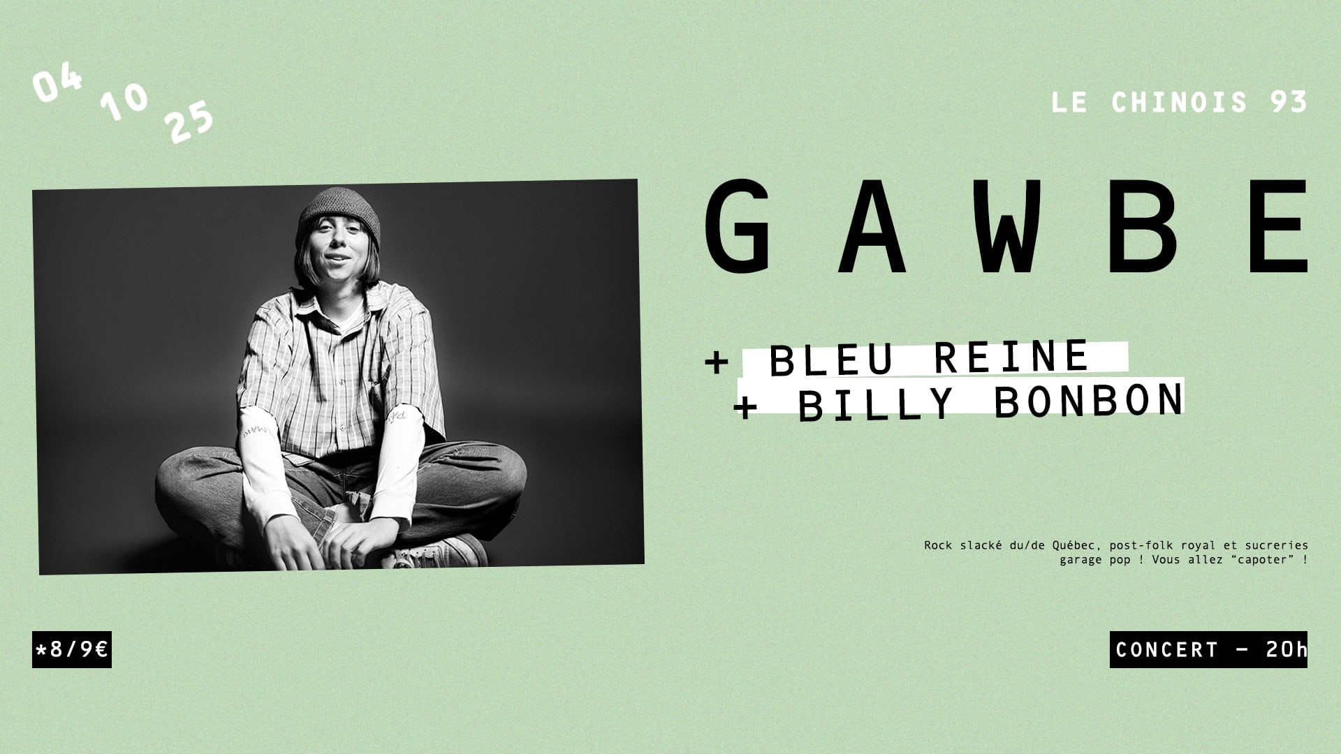 Gawbé + Bleu Reine + Billy Bonbon