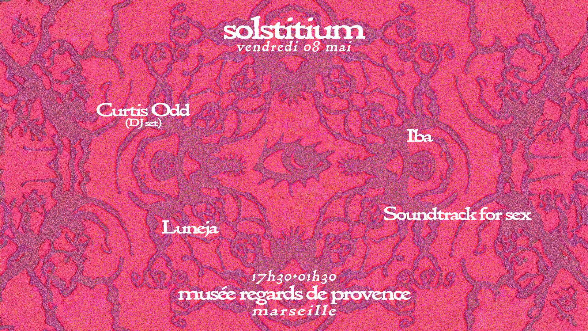 Solstitium Au Musée W/ Soundtrack For Sex, Iba, Curtis Odd..