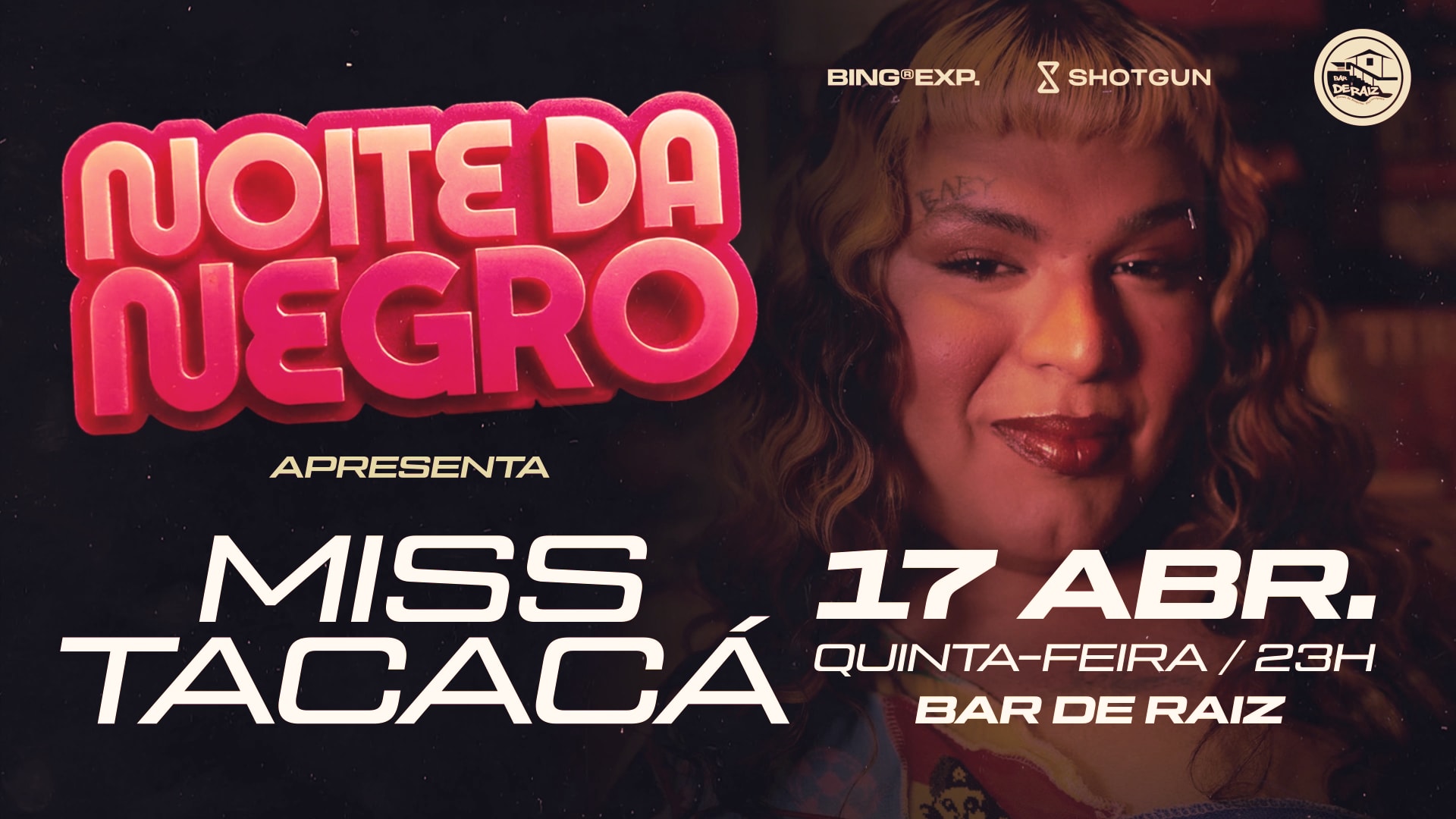 Noite Da Negro Apresenta: Miss Tacacá