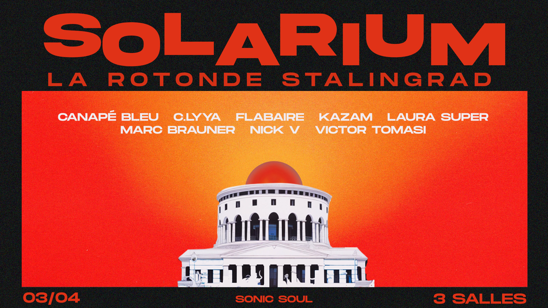 Solarium X Rotonde Xxl: Marc Brauner, Nick V, Flabaire &More