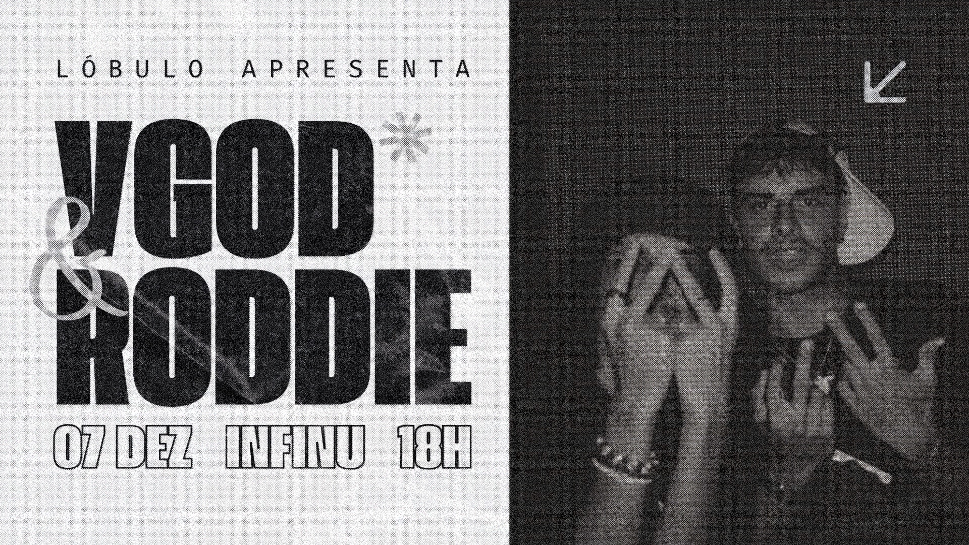 Lóbulo Apresenta: Virgingod* & Roddie Em Brasília