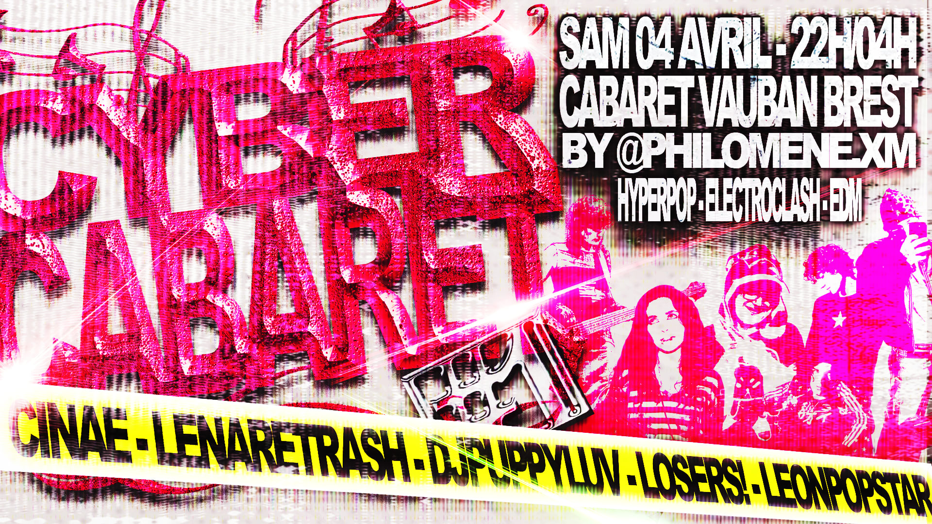 Cybercabaret #1 By @Philomene.Xm -- Cabaret Vauban, Brest