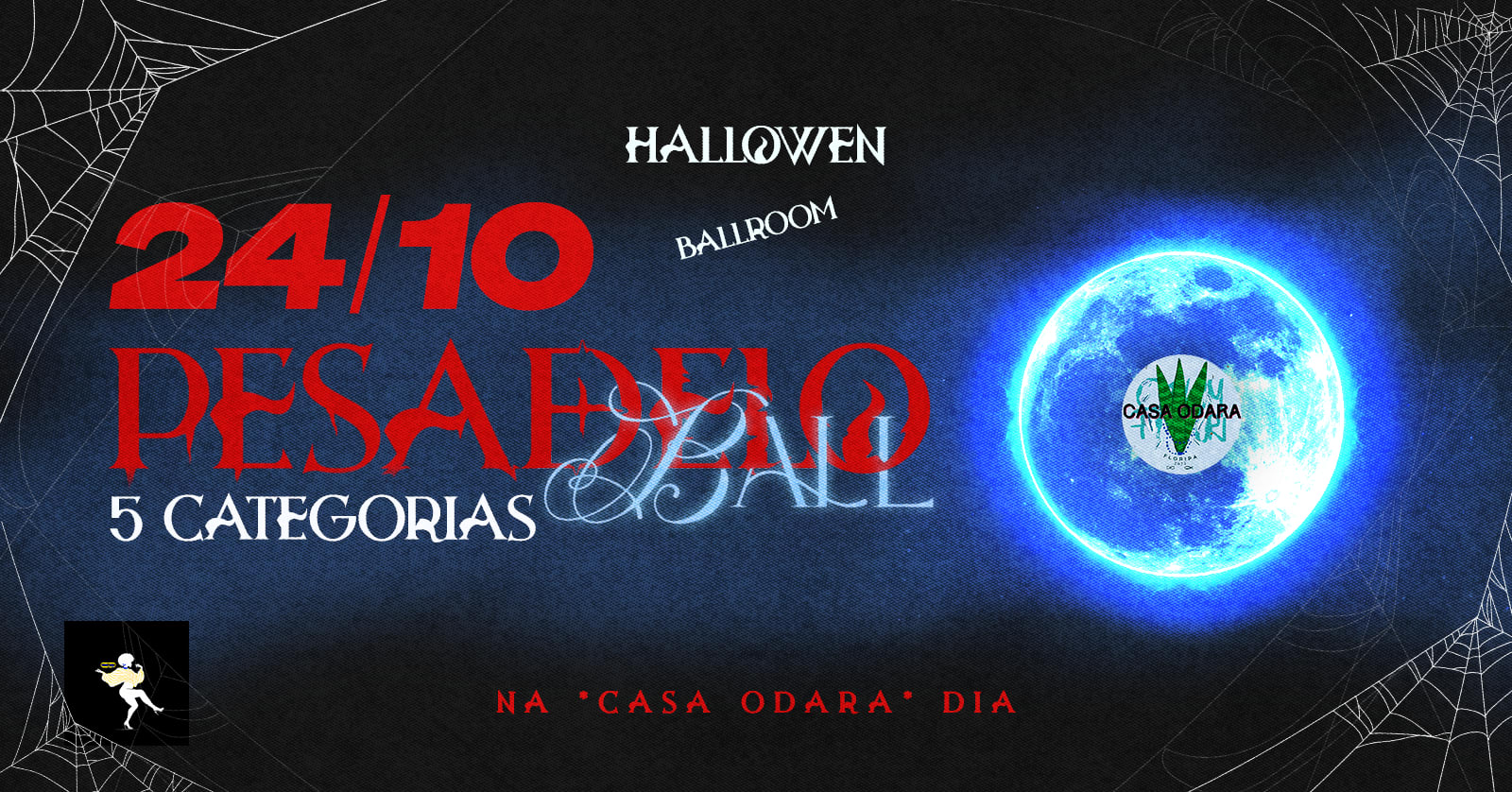 Pesadelo Ball 24/10 - Casa Odara Floripa
