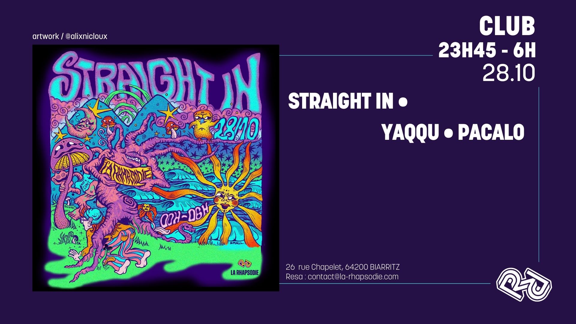 La Rhapsodie  · Straight In, Yaqqu, Pacalo