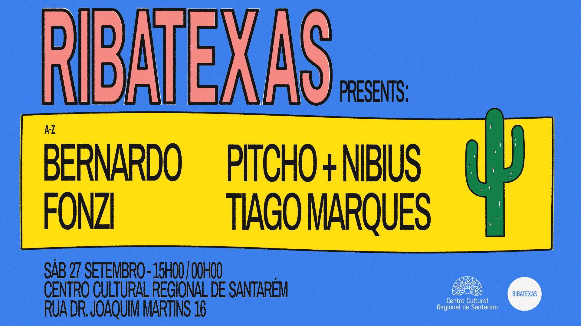 Ribatexas | 27 Setembro | Tiago Marques + Bernardo & More
