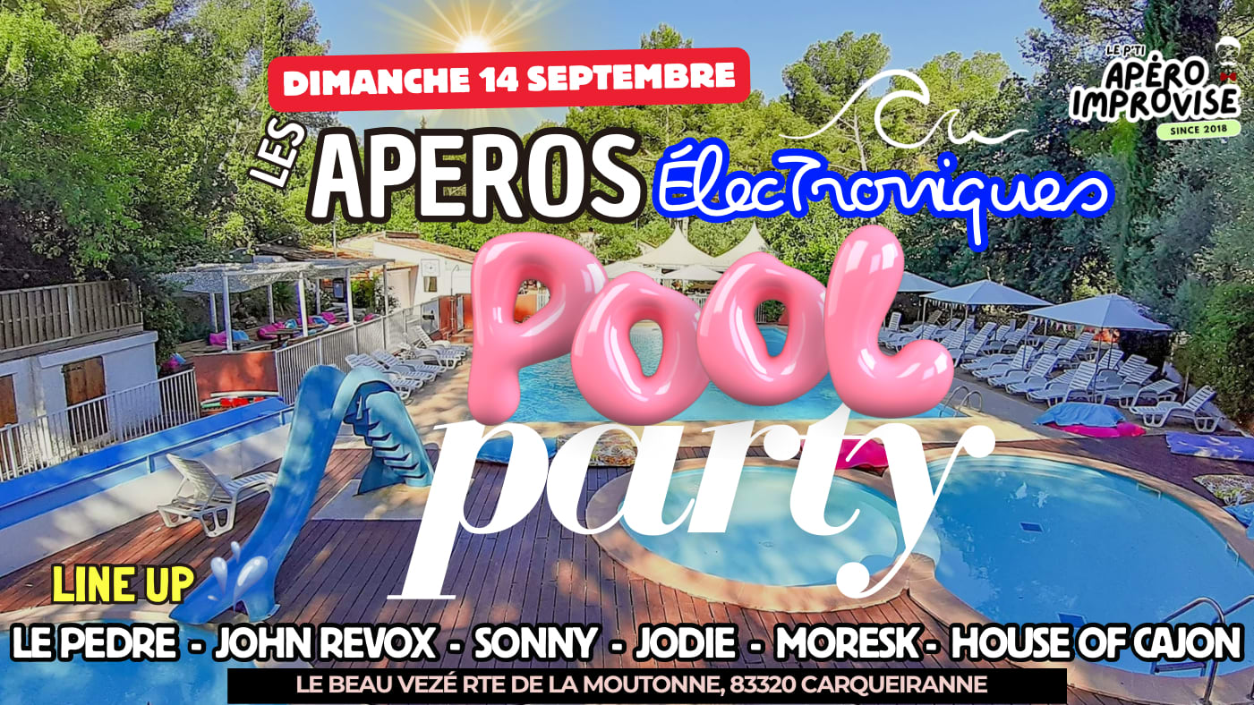 Les Apéros Électroniques - Pool Party