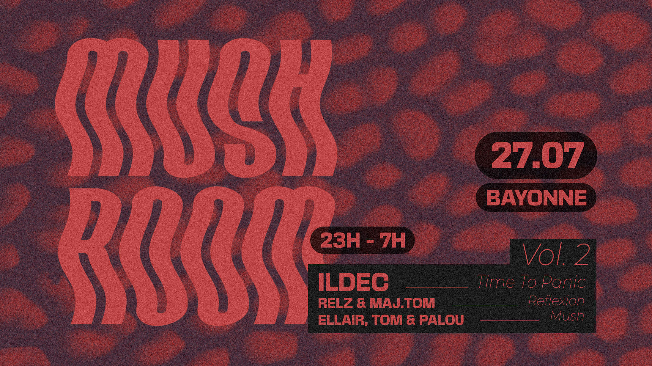 Mush Room Vol.2 W/ Ildec, Relz & Maj.Tom