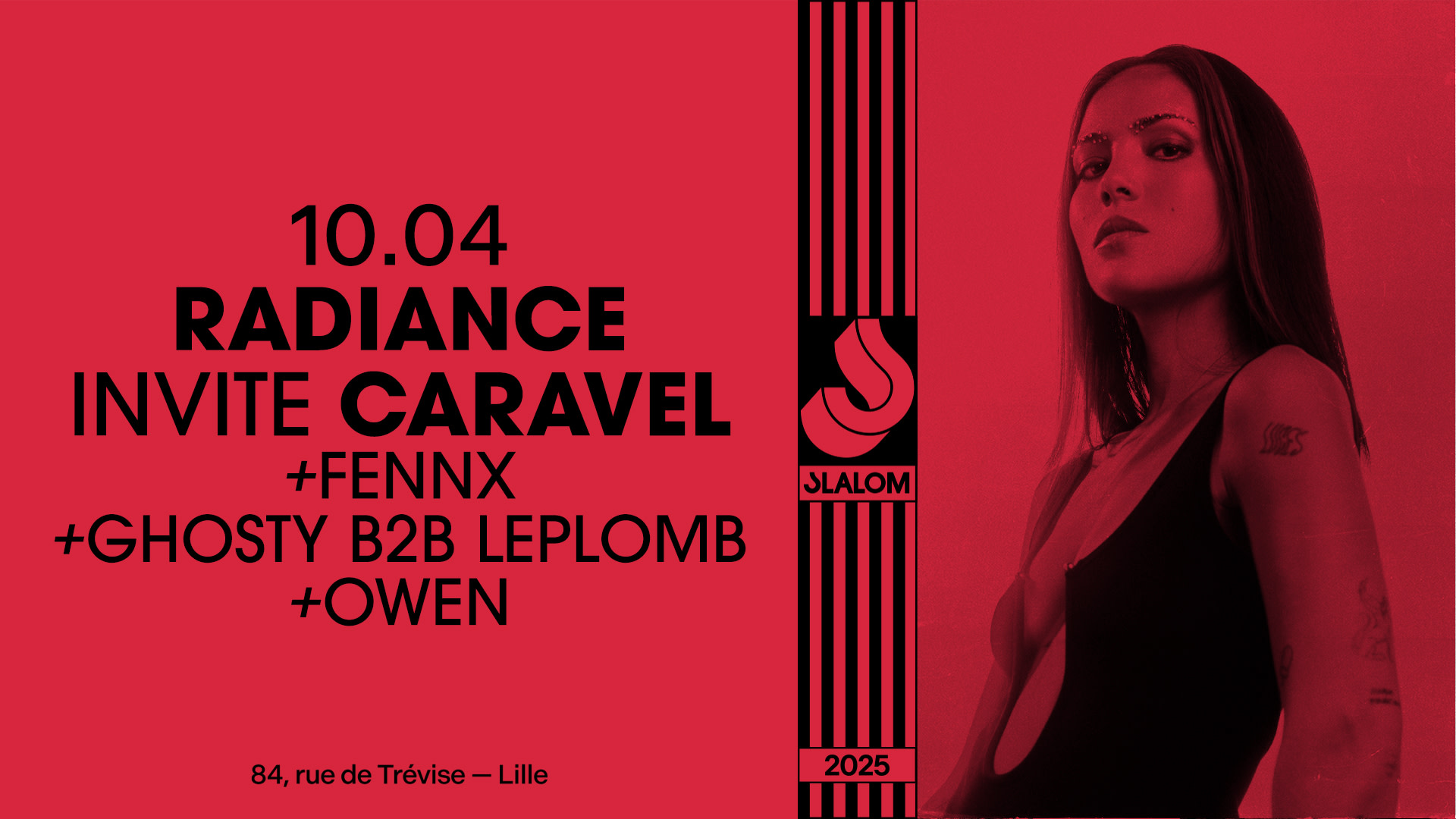 Slalom : Radiance Inv. Caravel • Fennx • Ghosty B2b Leplomb