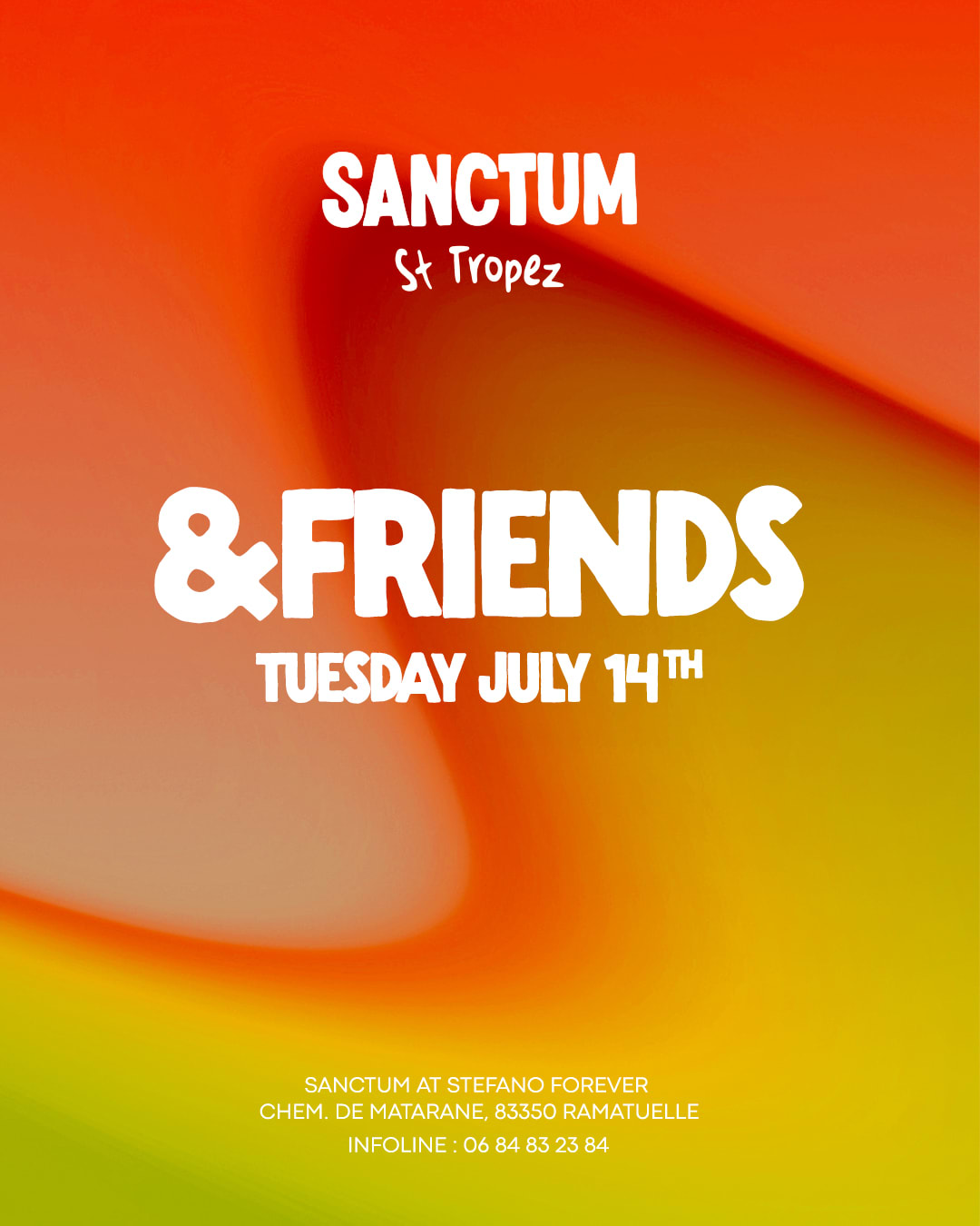 &Friends At Sanctum Saint-Tropez