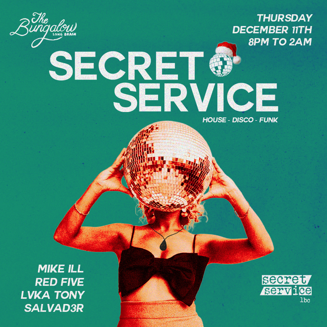 Secret Service Lbc Bungalow Takeover House - Disco - Deep