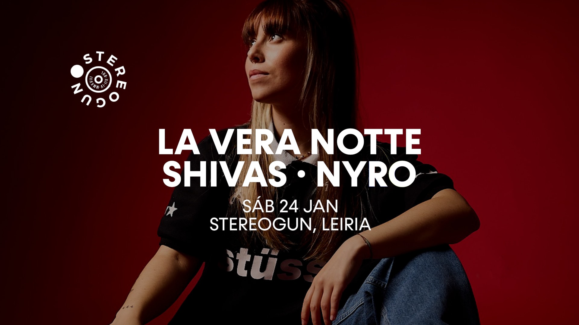 La Vera Notte + Shivas + Nyro Na Stereogun, Leiria