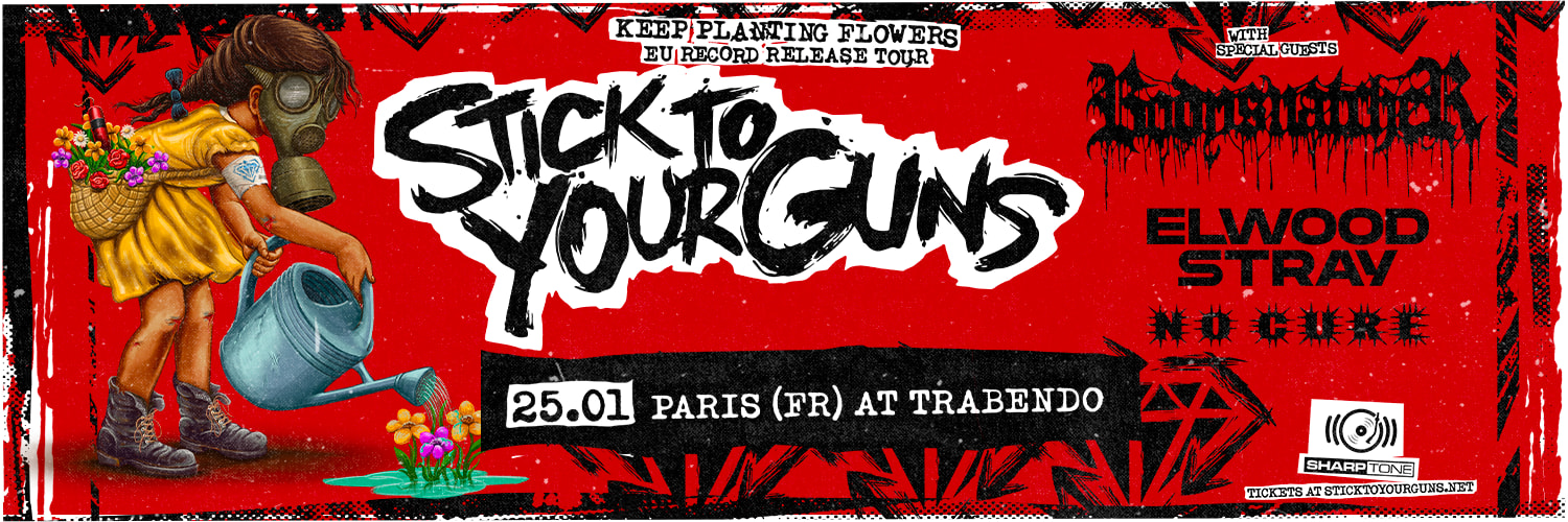 Stick To Your Guns + Bodysnatcher + Elwood Stray + No Cure