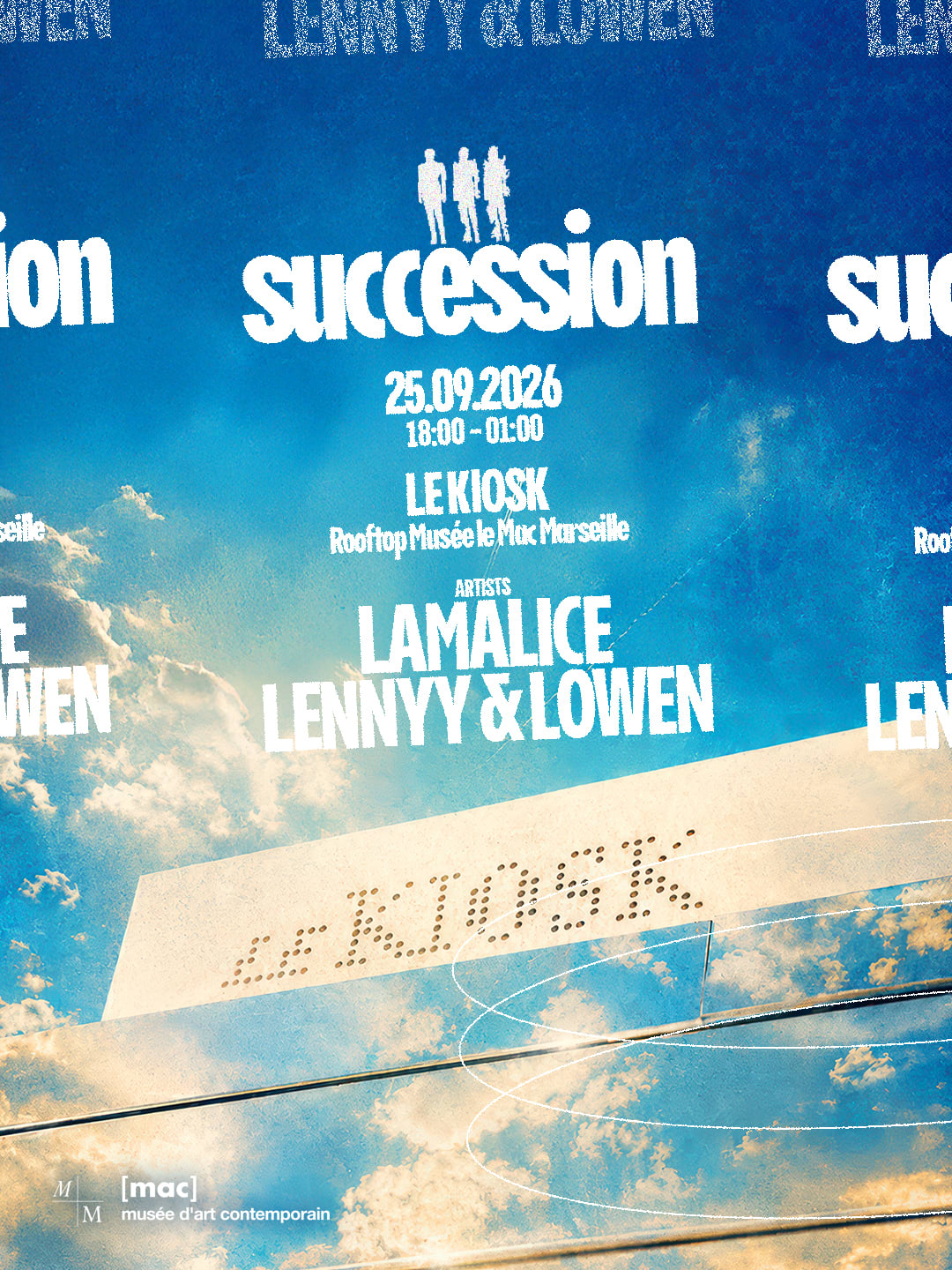 Le Kiosk, Rooftop [Mac] •  Succession 25.09 W/ Lamalice