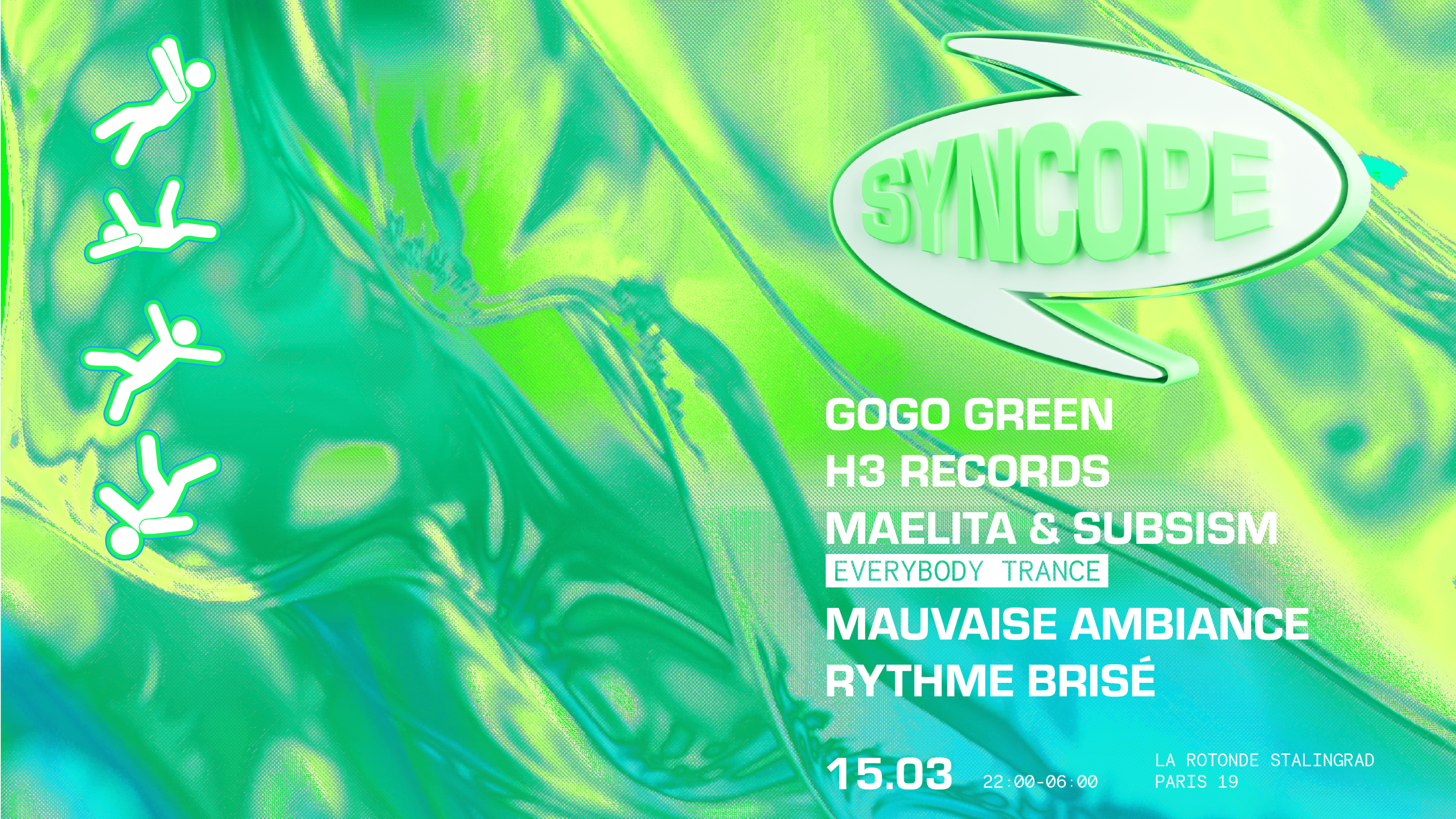 Syncope | 3 Scènes W/ Gogo Green, Everybody Trance, H3 Rec.