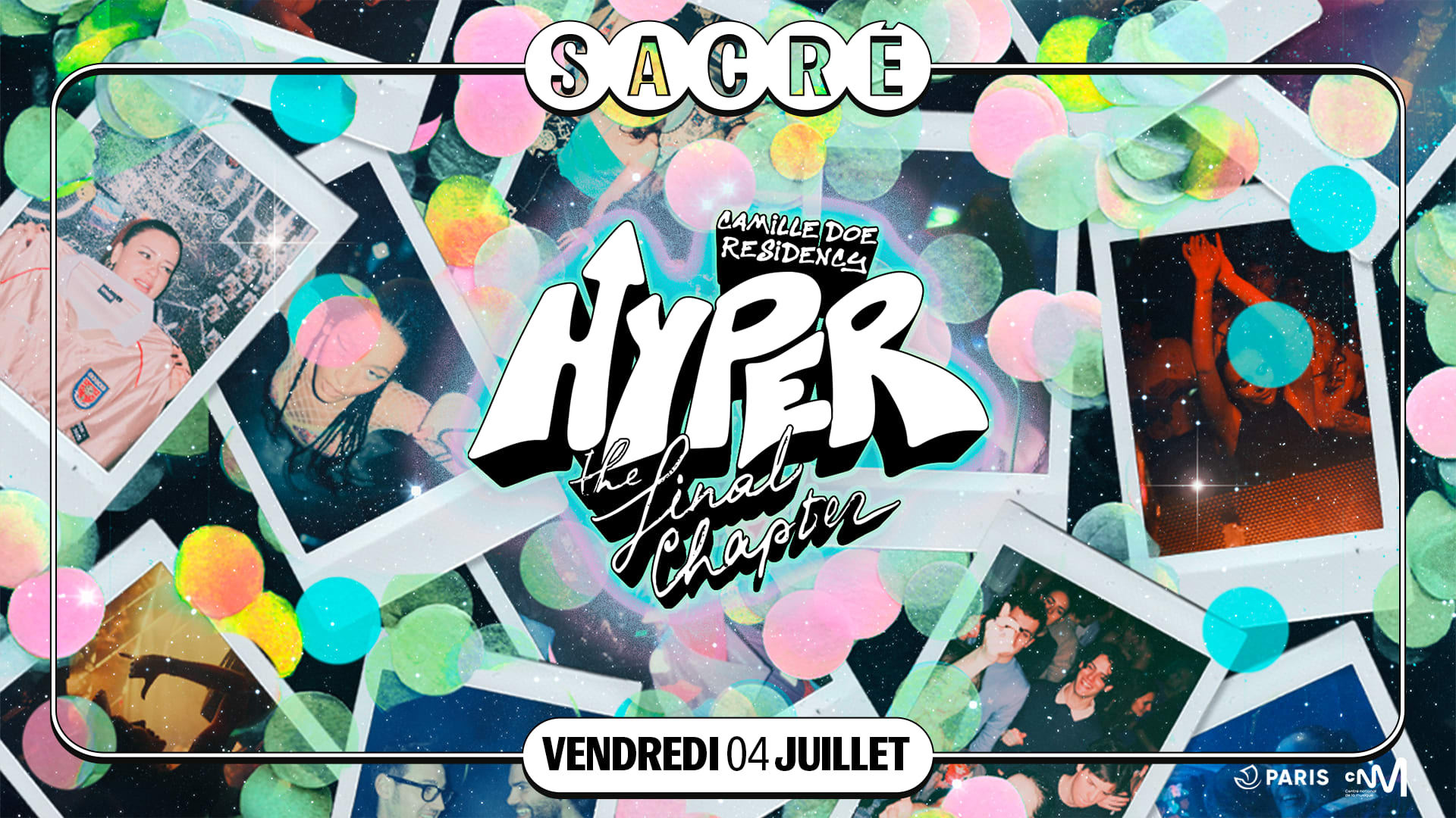 Sacré Présente : Camille Doe / Hyper : The Final Chapter