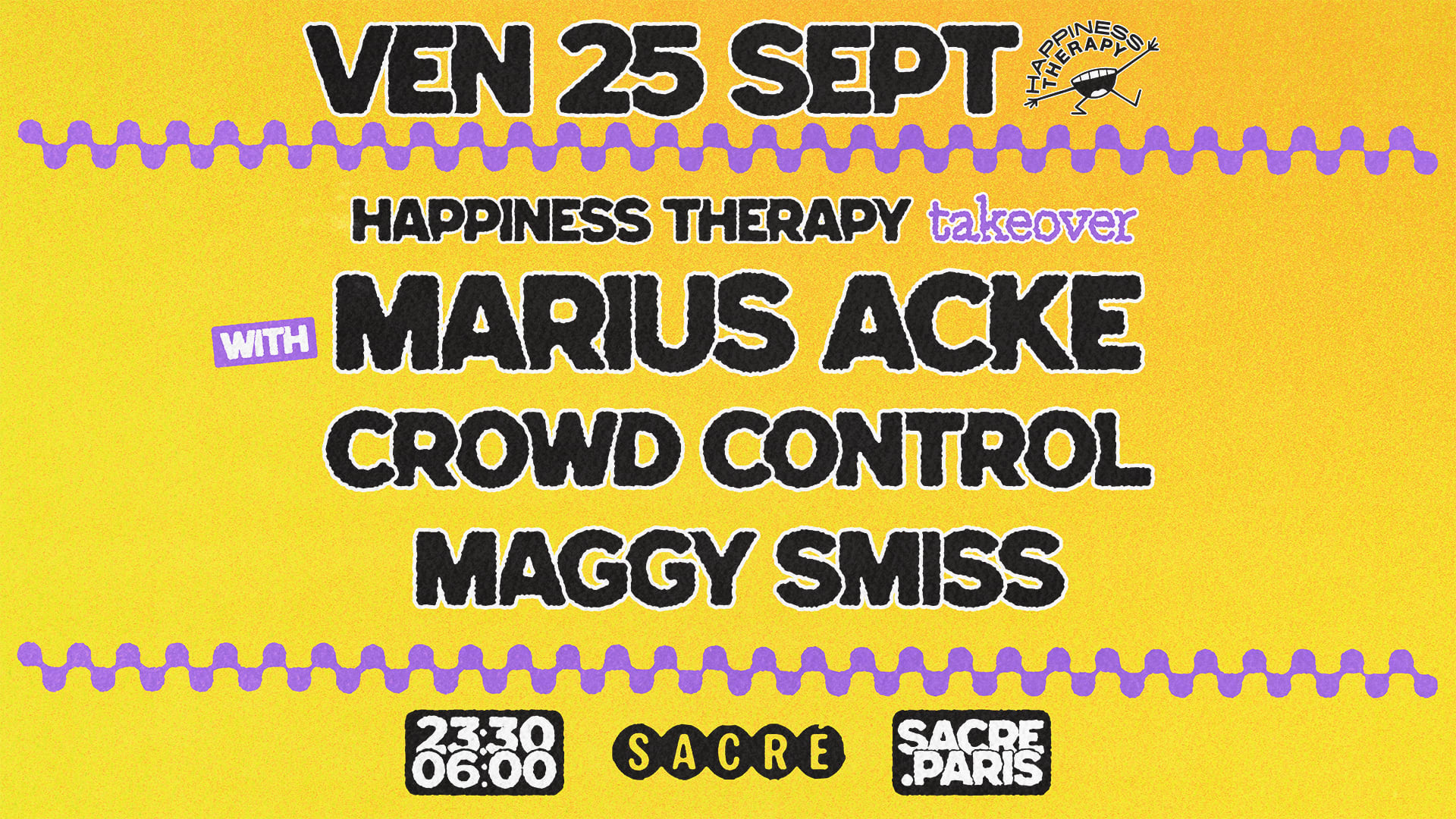 Sacré Présente : Happiness Therapy Take Over