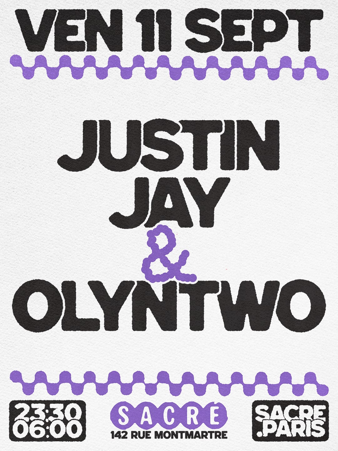 Sacré Présente : Justin Jay & Olyn Two