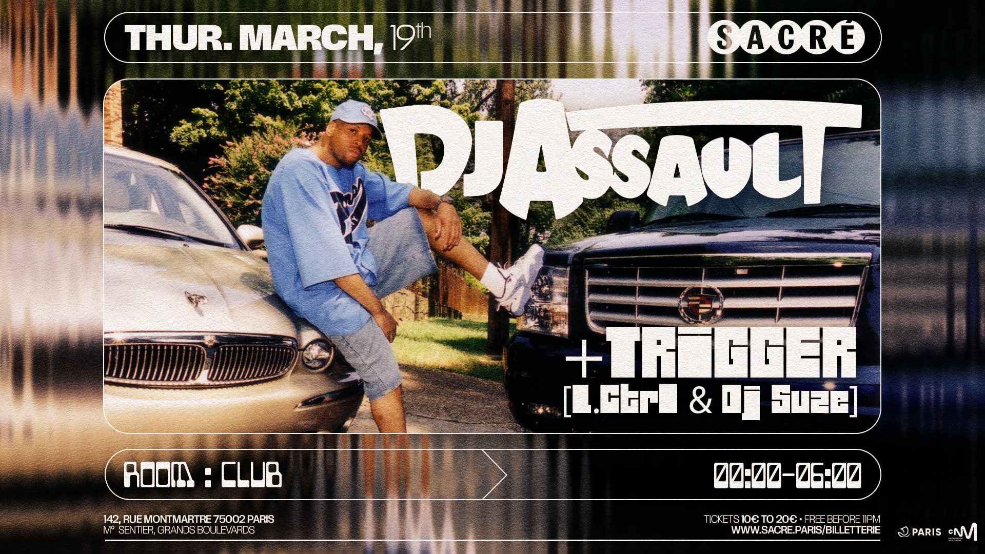 Sacré Présente : Dj Assault + Trigger (L.Ctrl + Dj Suze)