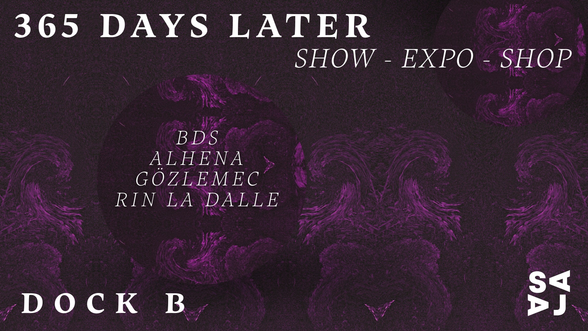 365 Days Later - Show · Expo · Shop