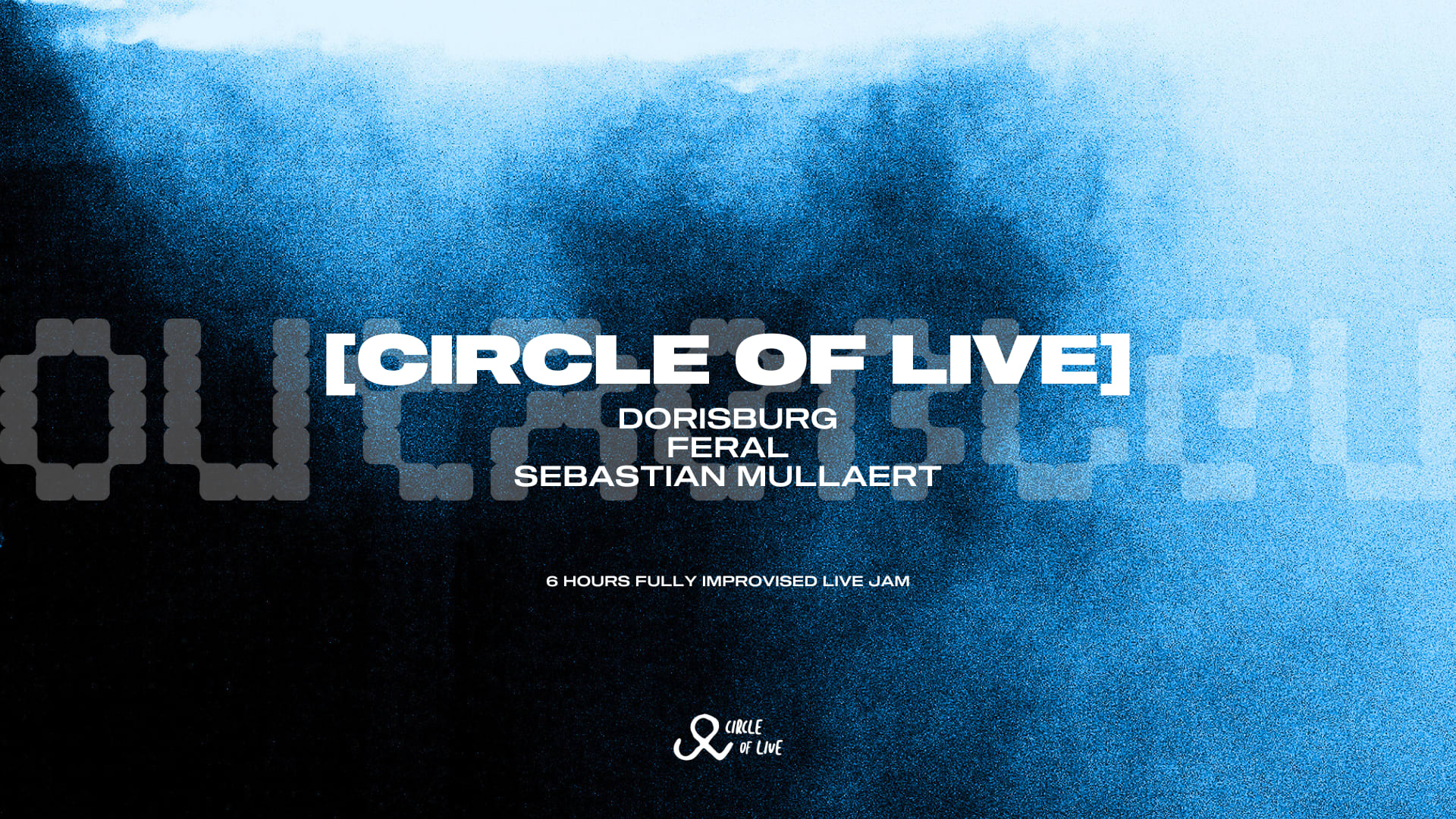 Outrebleu X Circle Of Live : Dorisburg + Feral + S. Mullaert