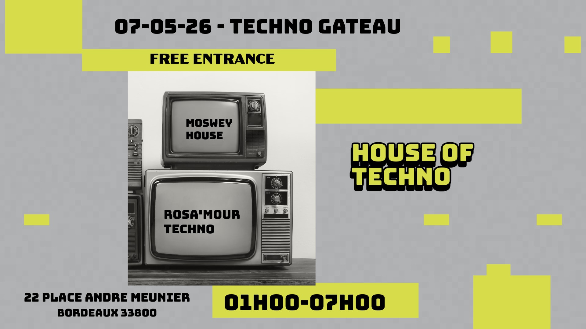Techno Gâteau // Free Entrance // 07.05