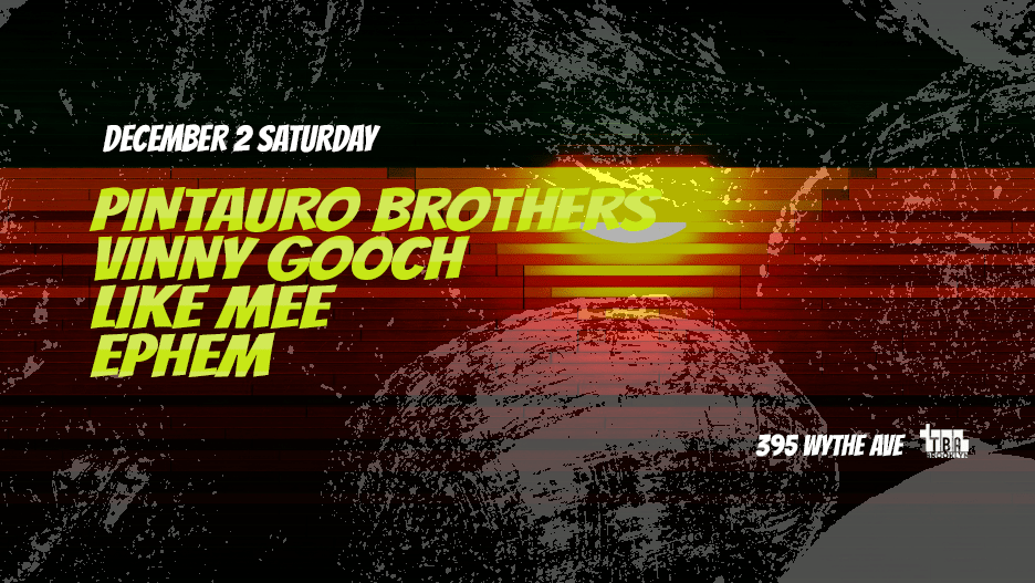 Pintauro Brothers, Vinny Gooch, Like Mee, Ephem