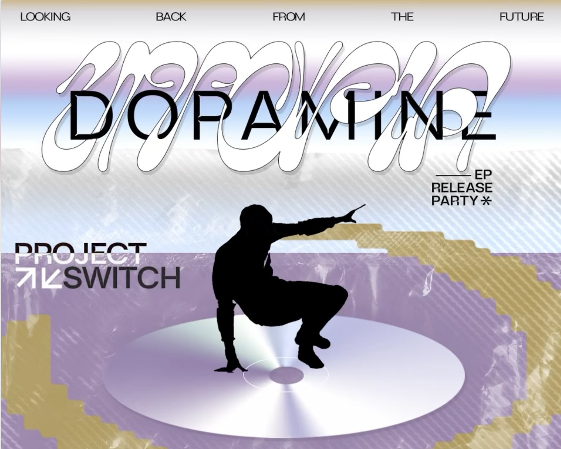 Project Switch: Dopamine Ep Release Party