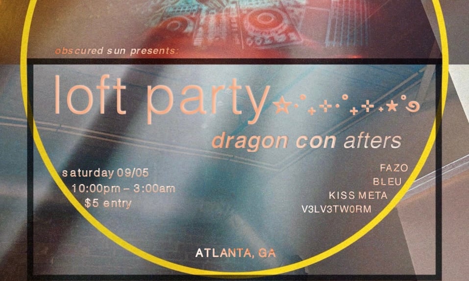 Loft Party + Dragon Con Afters