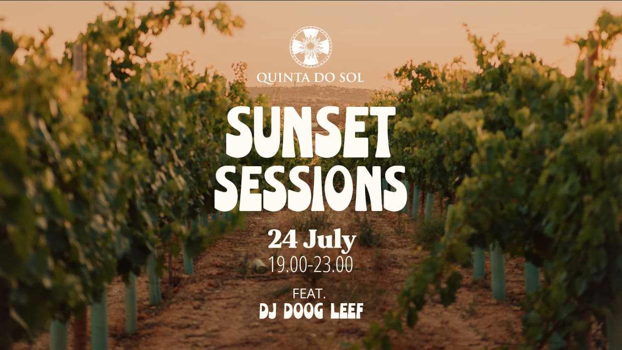 Quinta Do Sol- Sunset Sessions