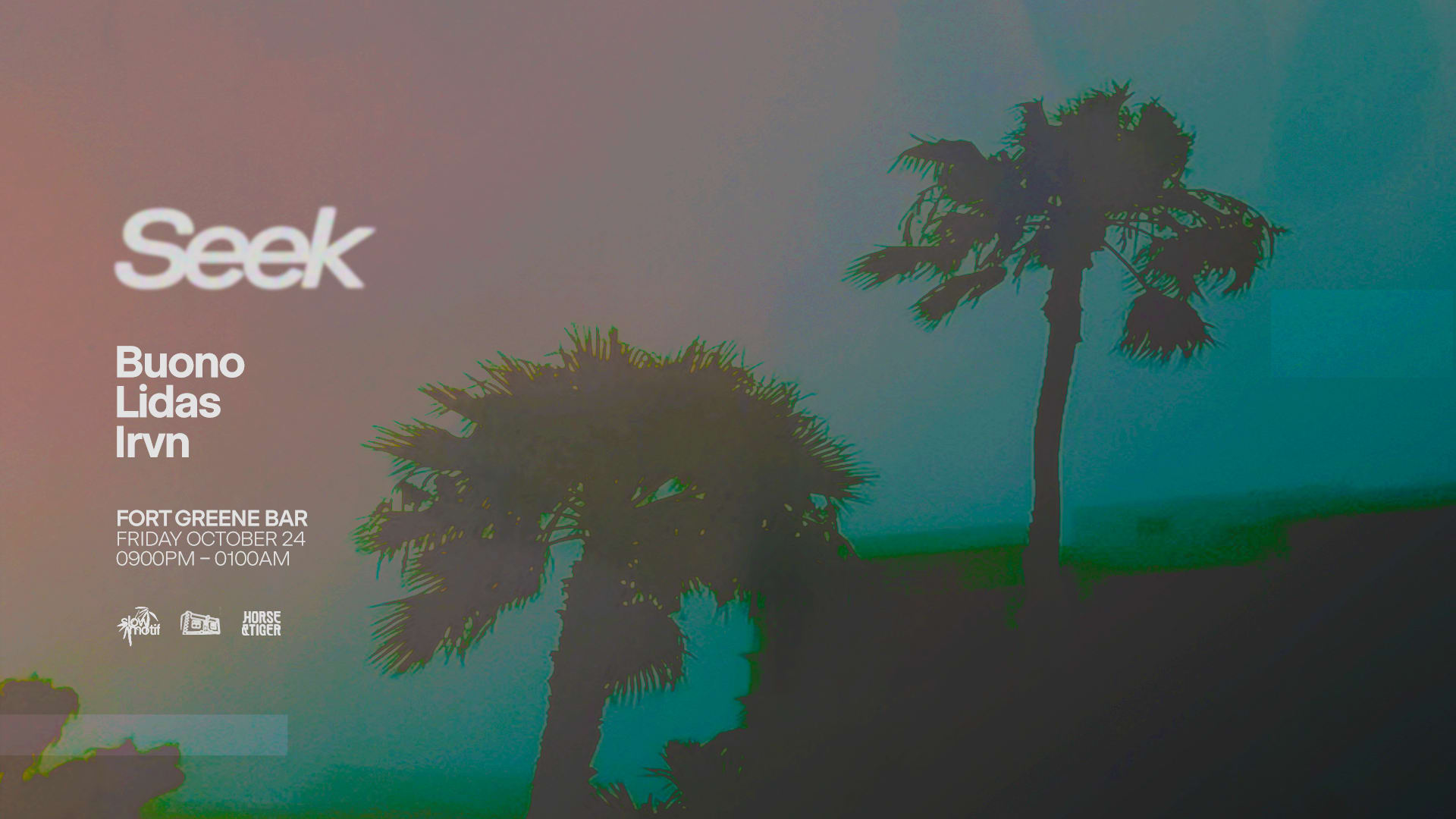 Slowmotif Presents Seek /// Buono, Lidas, Irvn