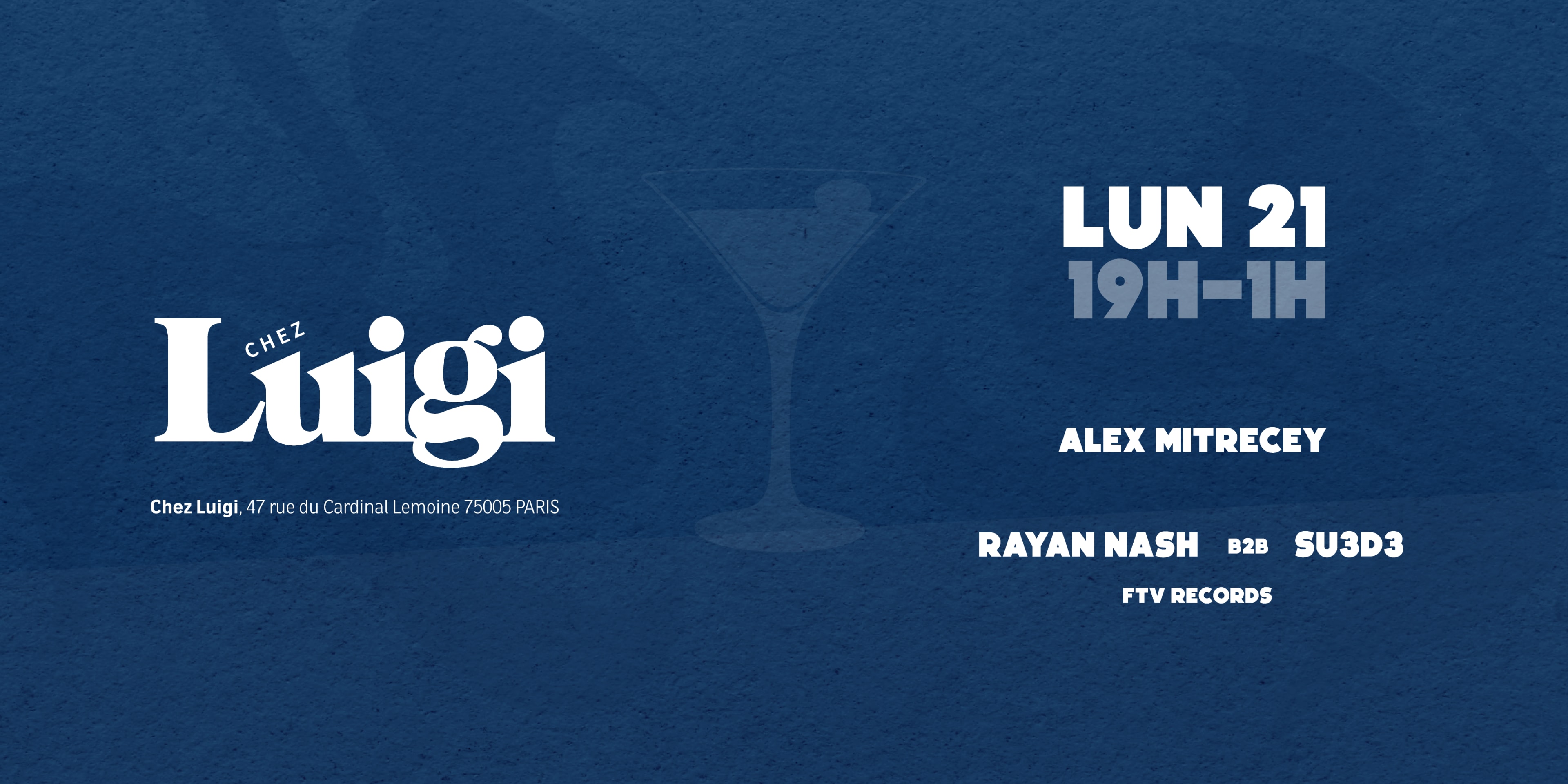 Chez Luigi W/ Alex Mitrecey & Ftv Records