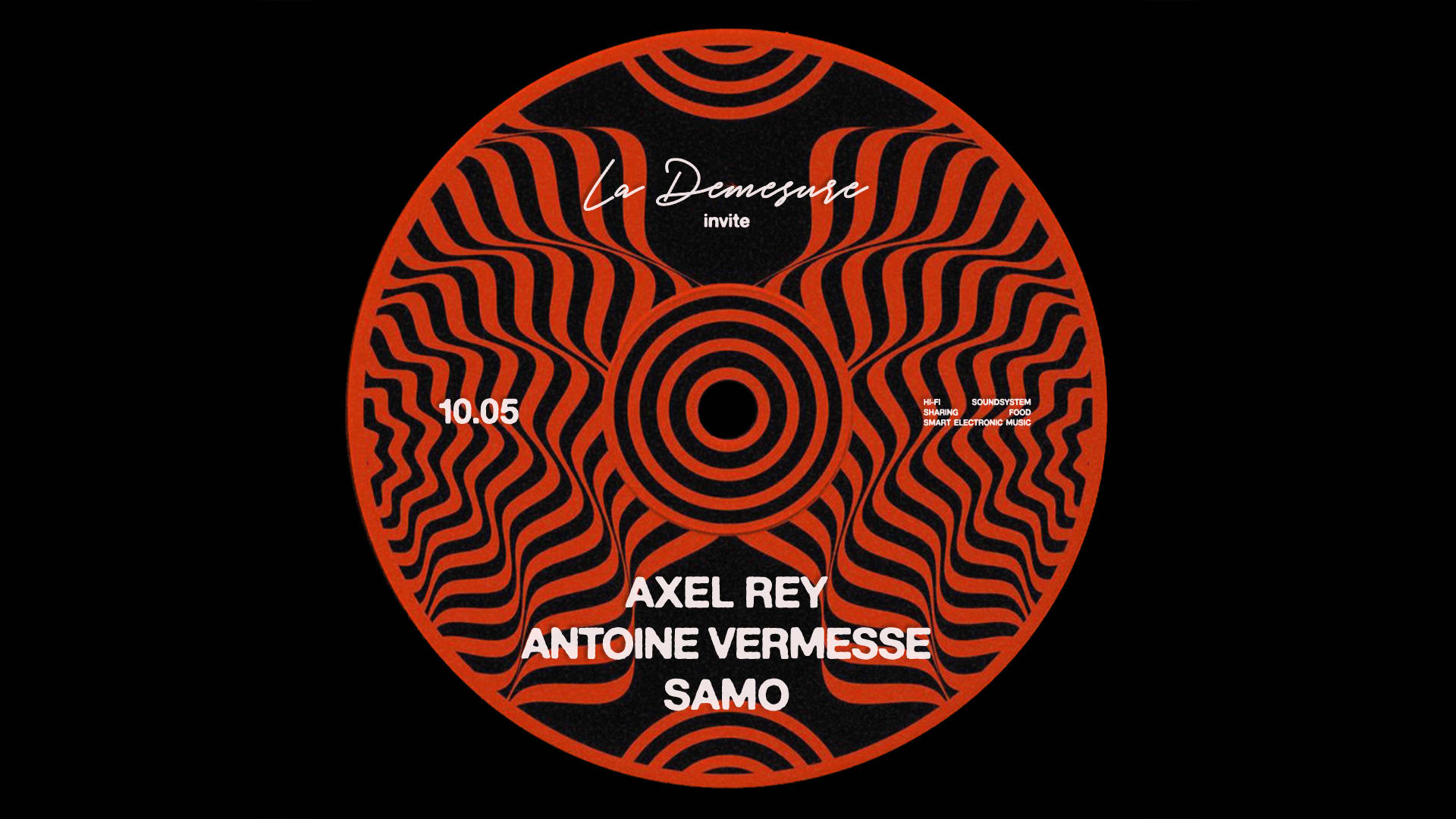 La Démesure Invite Axel Rey, Antoine Vermesse & Samo