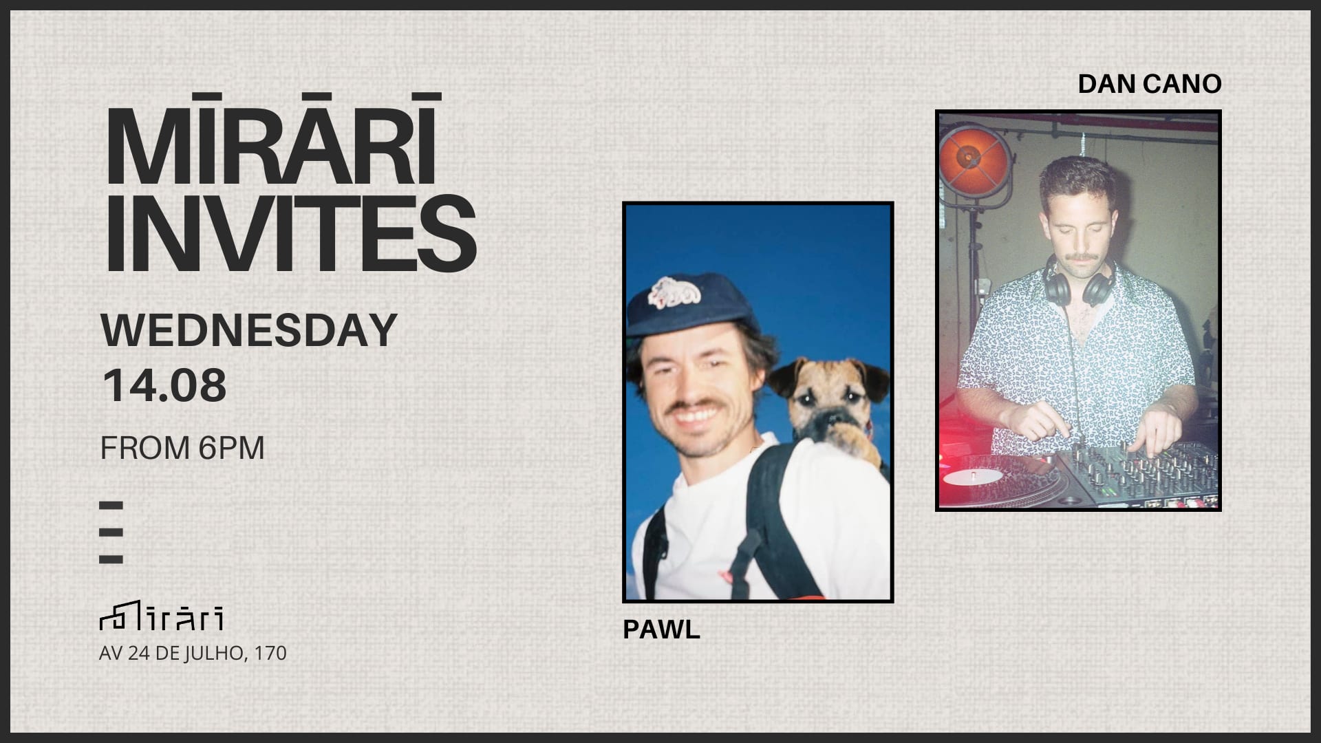 Mirari Invites: Pawl & Dan Cano