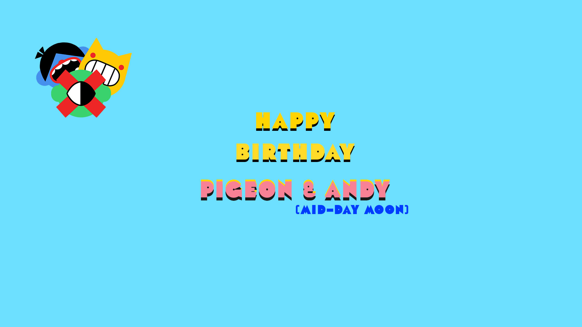 Pigeon & Andys Bday