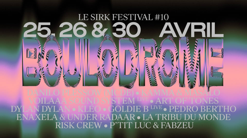 Le Sirk #10 @ Boulodrome