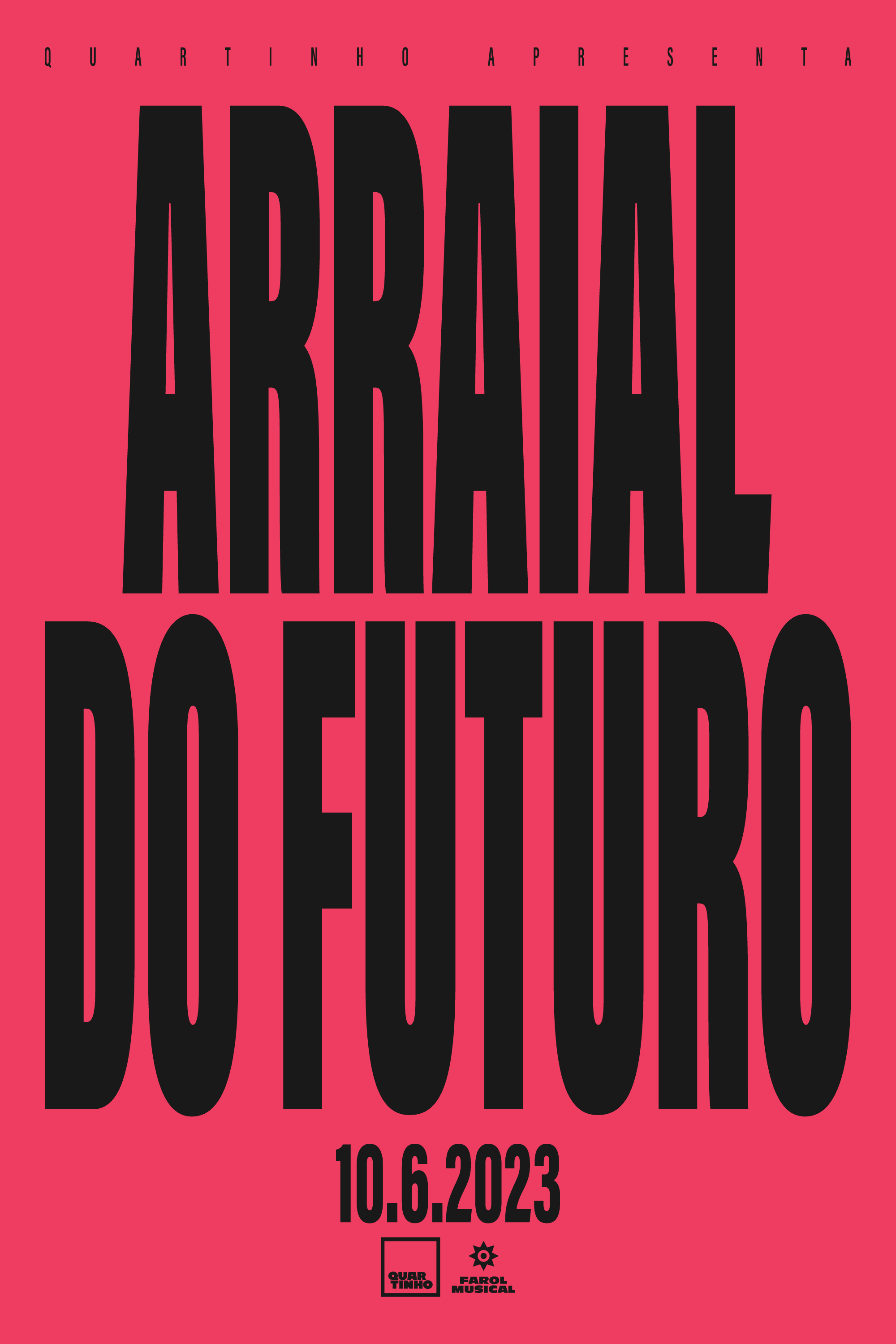 Quartinho: Arraial Do Futuro