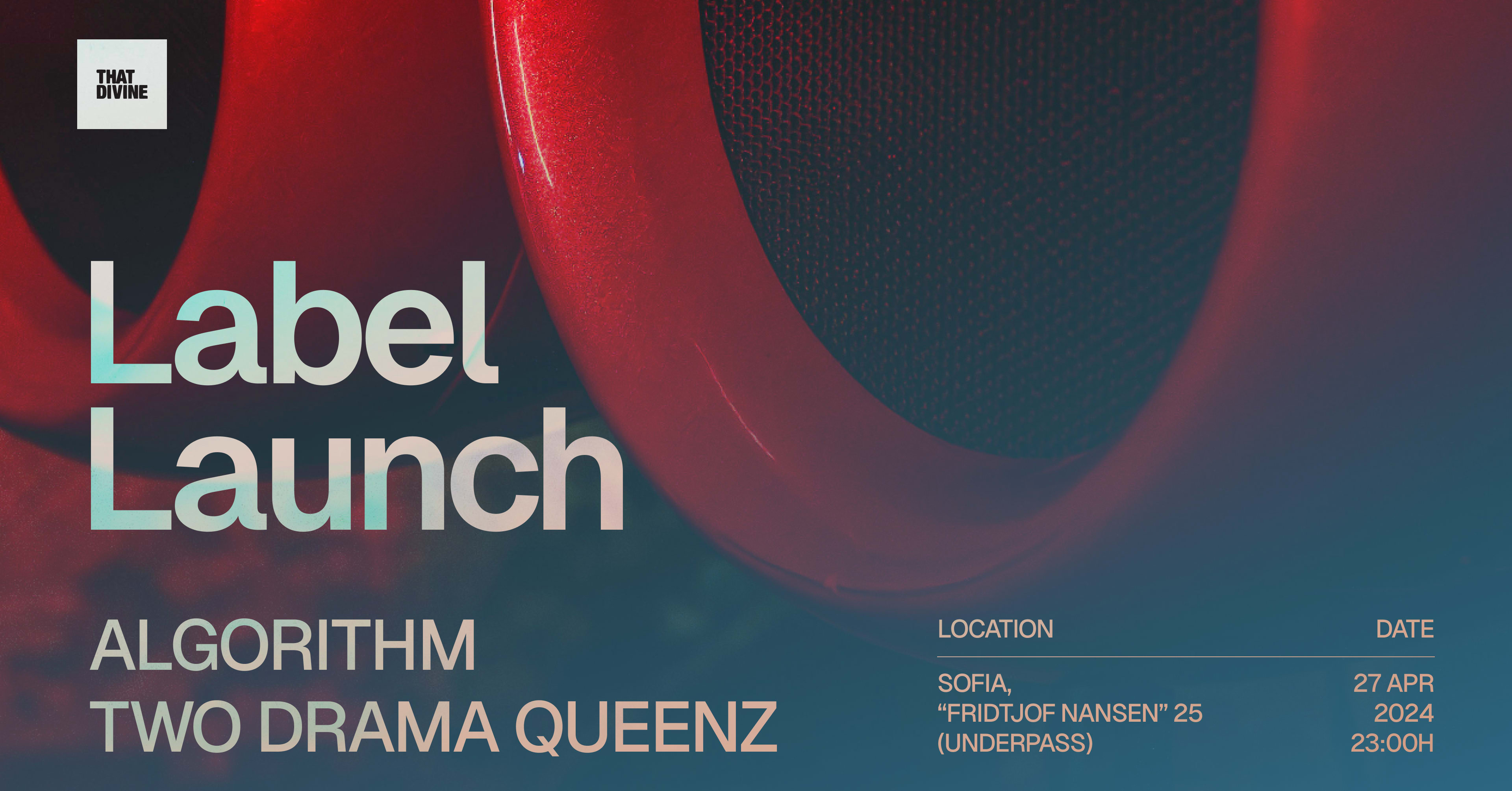 That Divine Label Launch - Sofia 27.04.24
