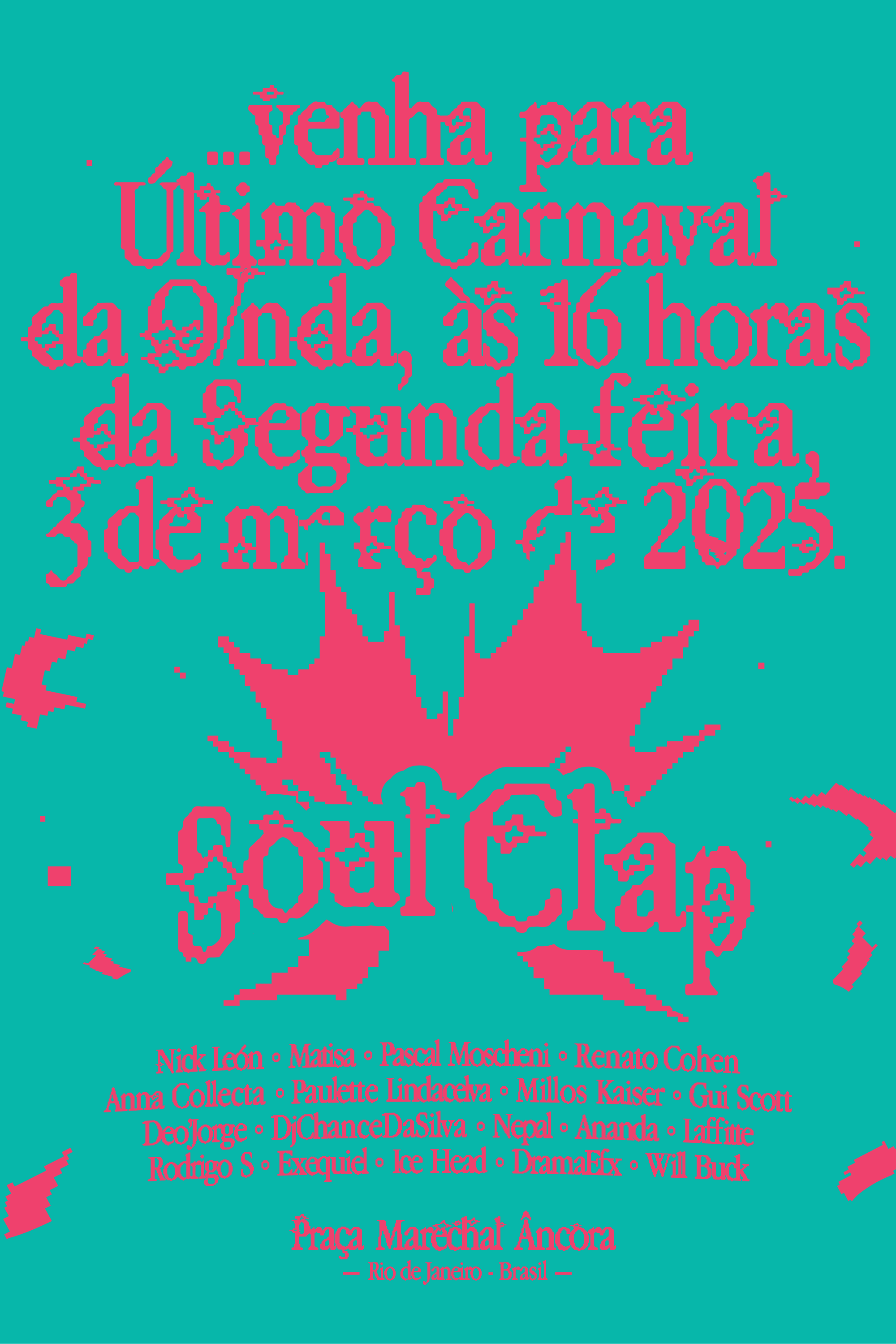 Último Carnaval Da O/Nda, E Da Festa - Segunda De Carnaval