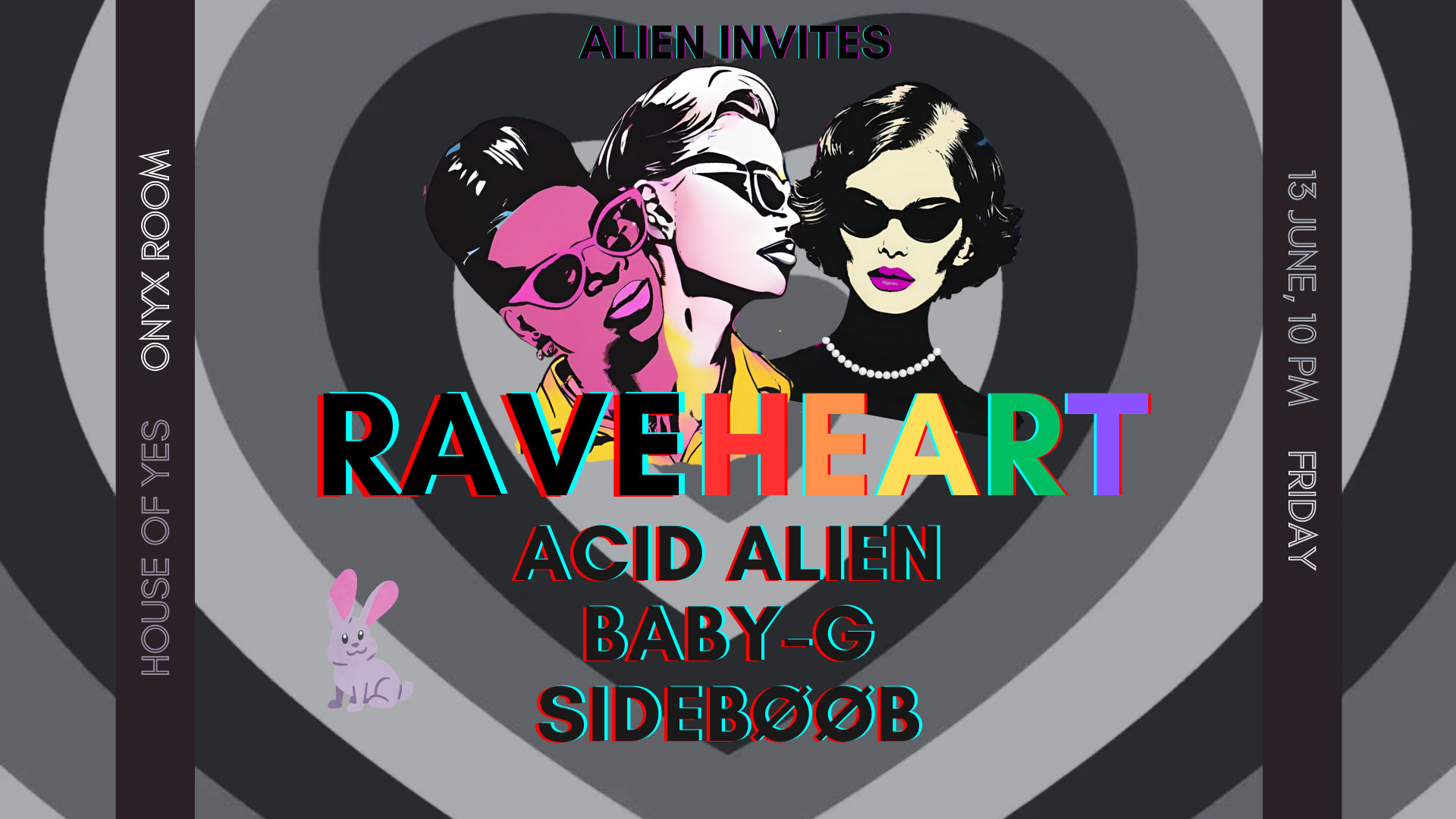 Raveheart: Acid Alien • Baby-G • Sidebøøb • Bad Jasmine ++