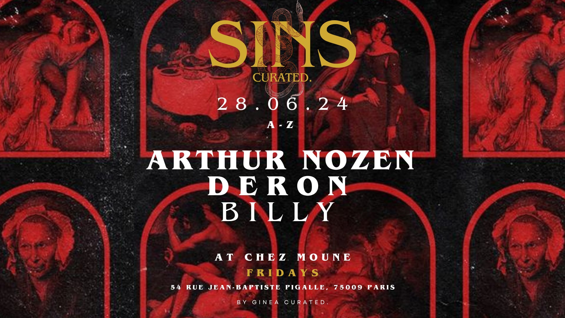 Sins Curated Invites Arthur Nozen, Deron @Chezmoune