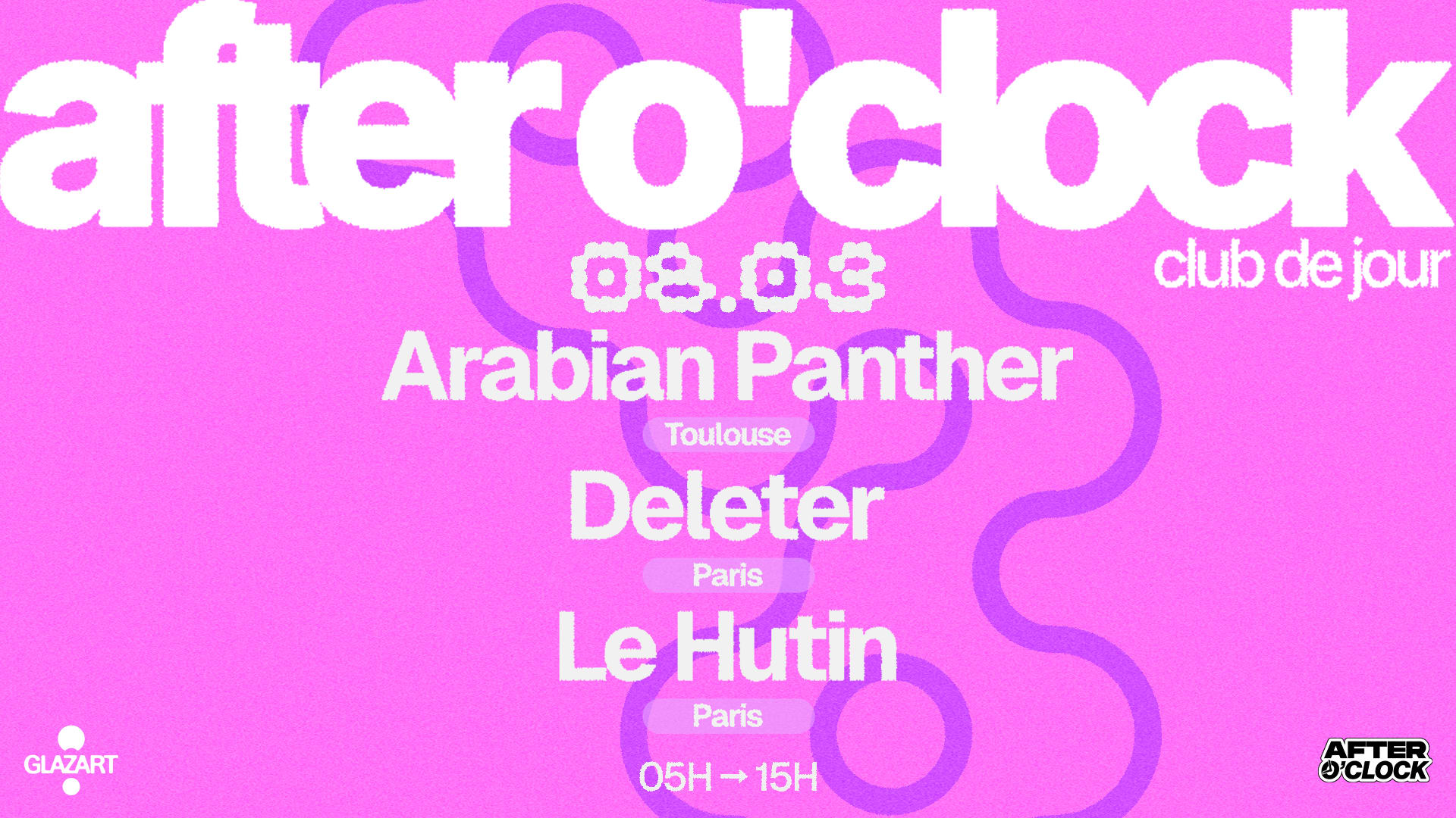 After O'clock : Arabian Panther - Deleter - Le Hutin
