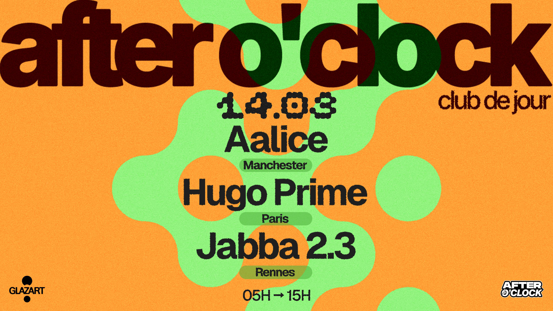 After O'clock : Aalice - Hugo Prime - Jabba 2,3