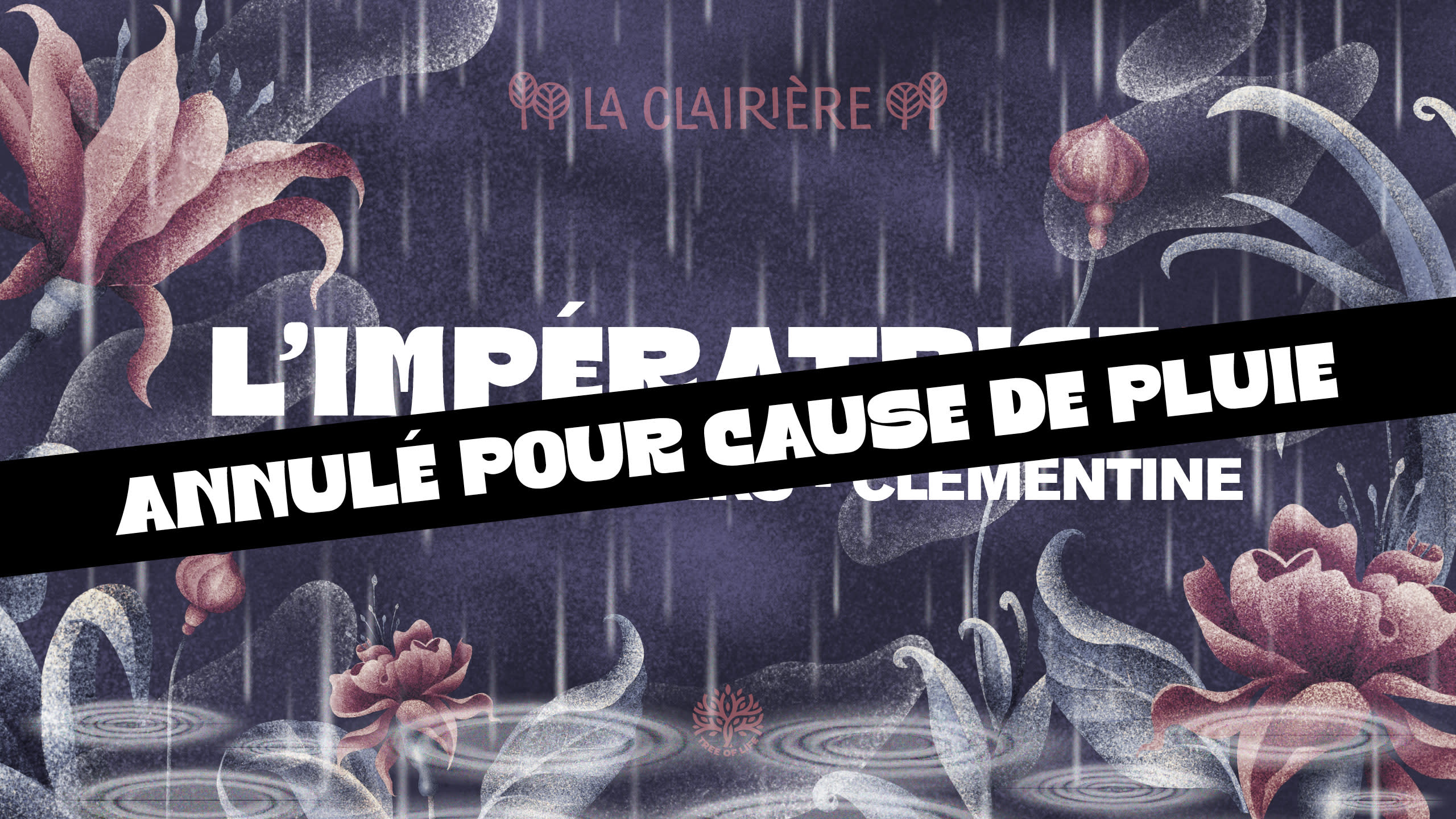 Annulé (Cause De Pluie) ! La Clairière : L'impératrice (Dj Set)
