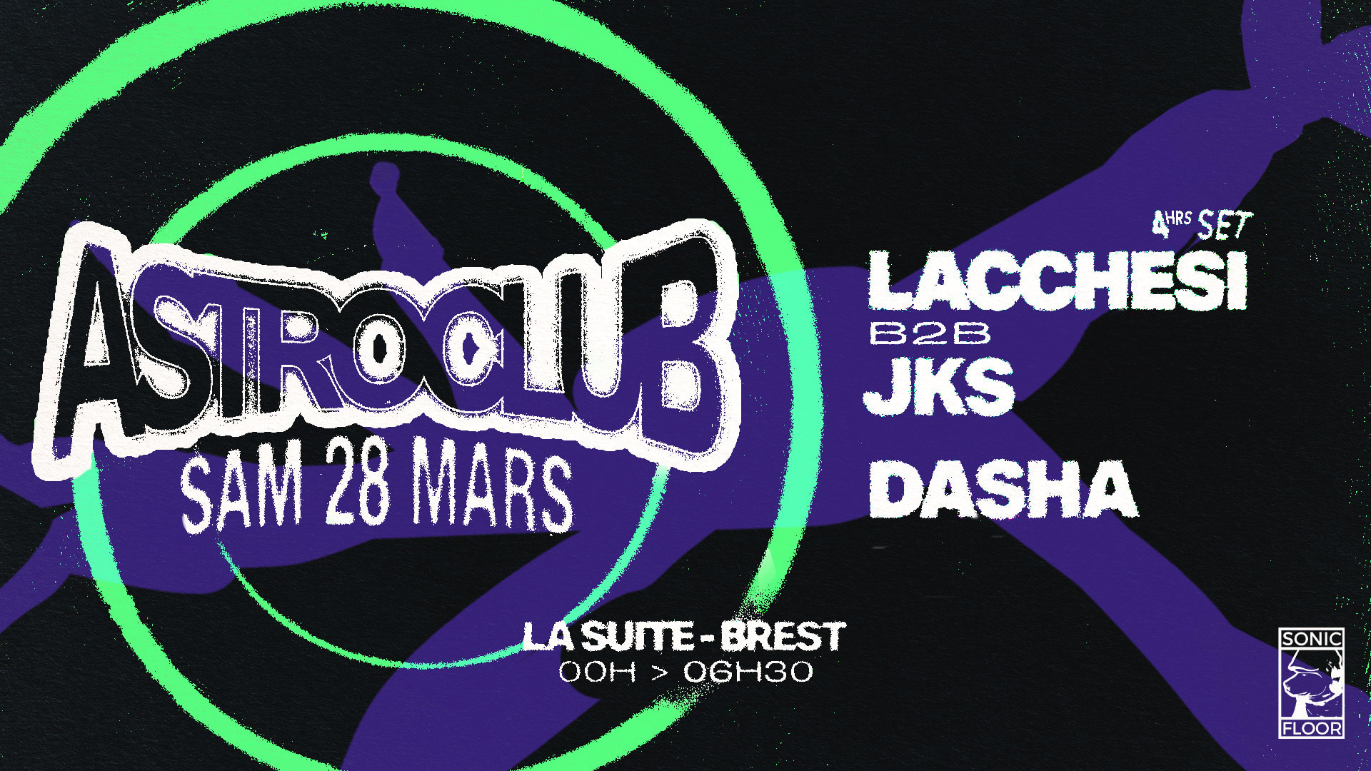 Astroclub : Lacchesi B2b Jks (4hrs Set) · Dasha