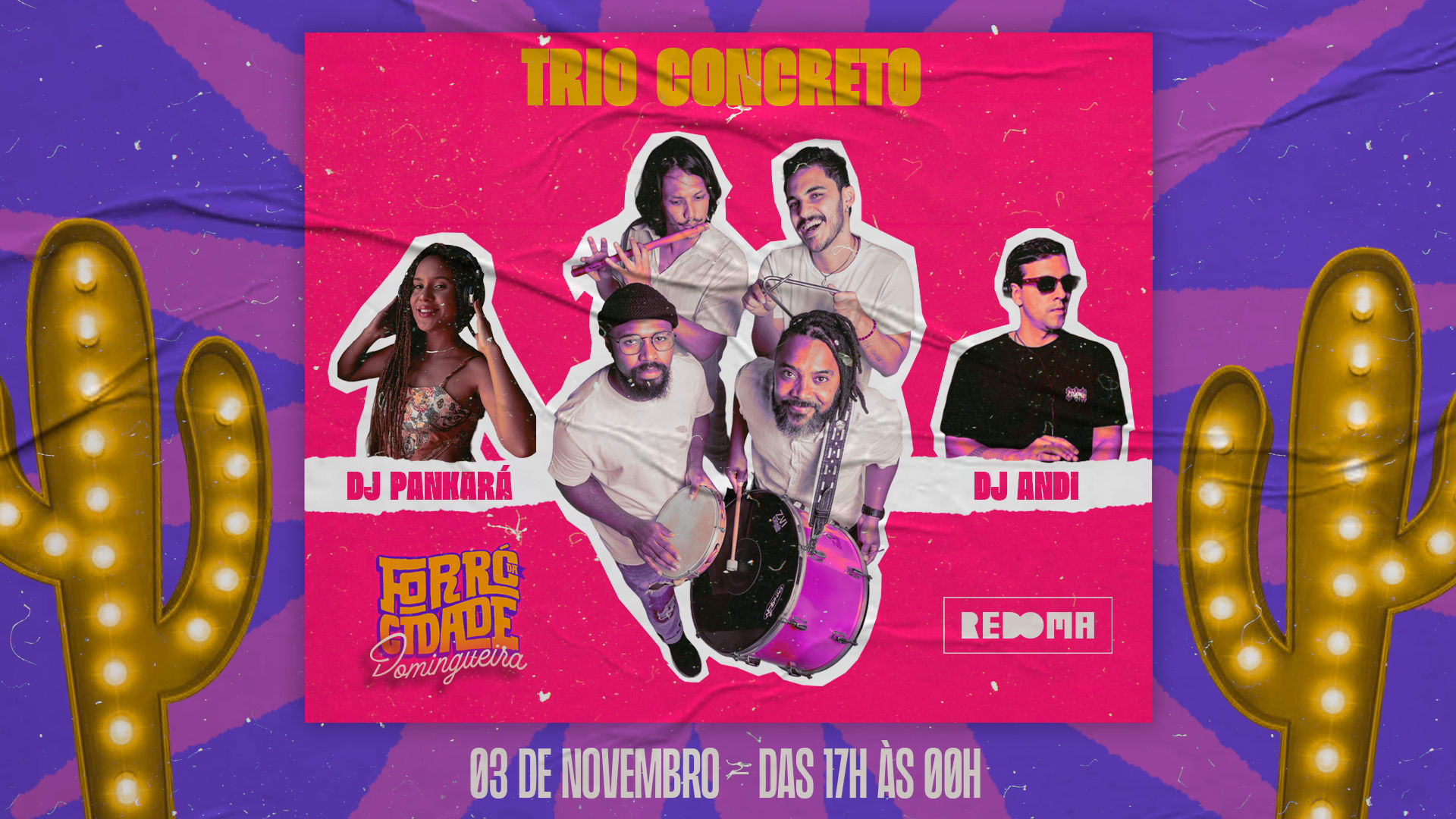 3/11 - Forró Da Cidade Convida Trio Concreto Na Redoma