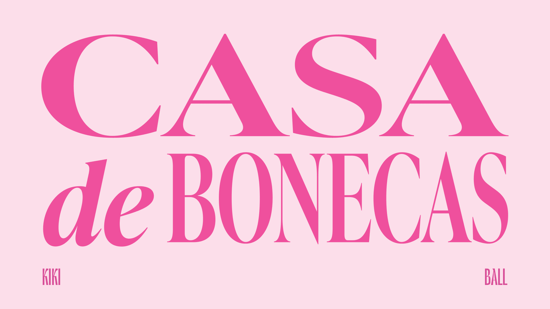 Casa De Bonecas: Kiki Ball