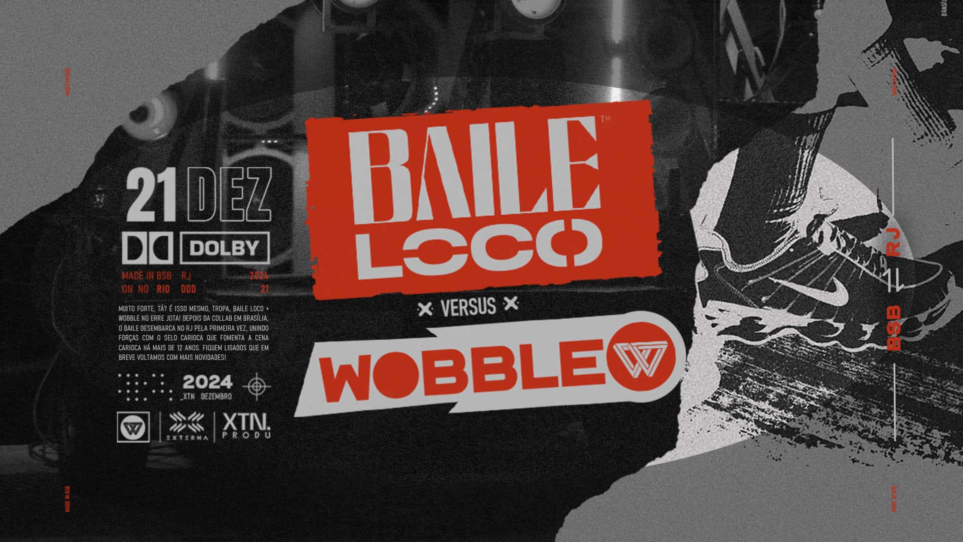 Wobble Vs Baile Loco + Rennan Da Penha & Biel Do Furduncinho