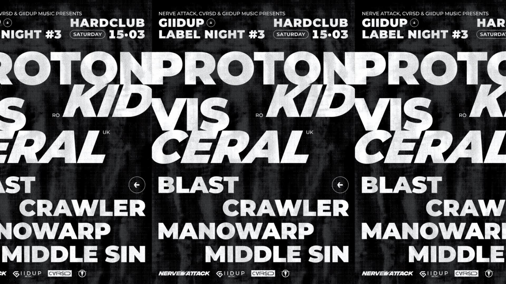 Proton Kid & Visceral - Giidup Label Night #3