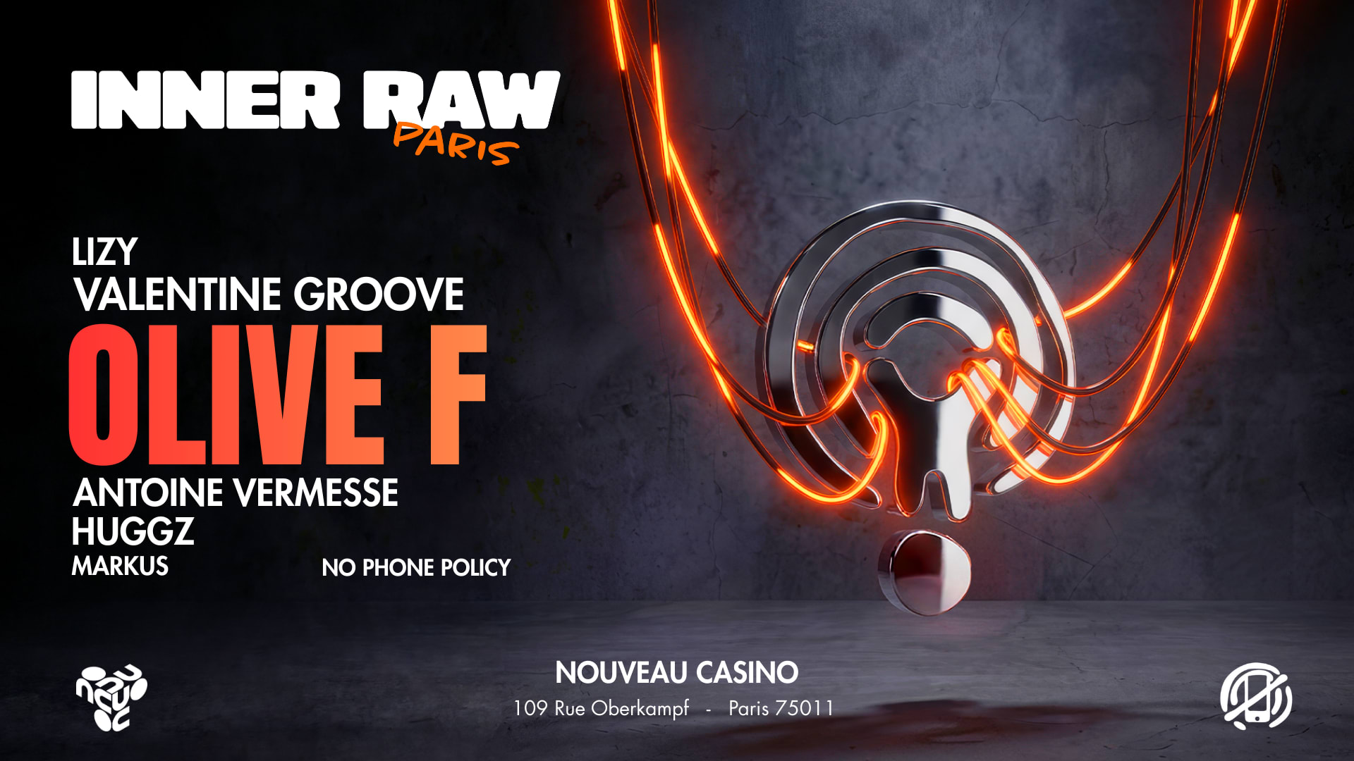 Inner Raw At Nouveau Casino No Phone Policy