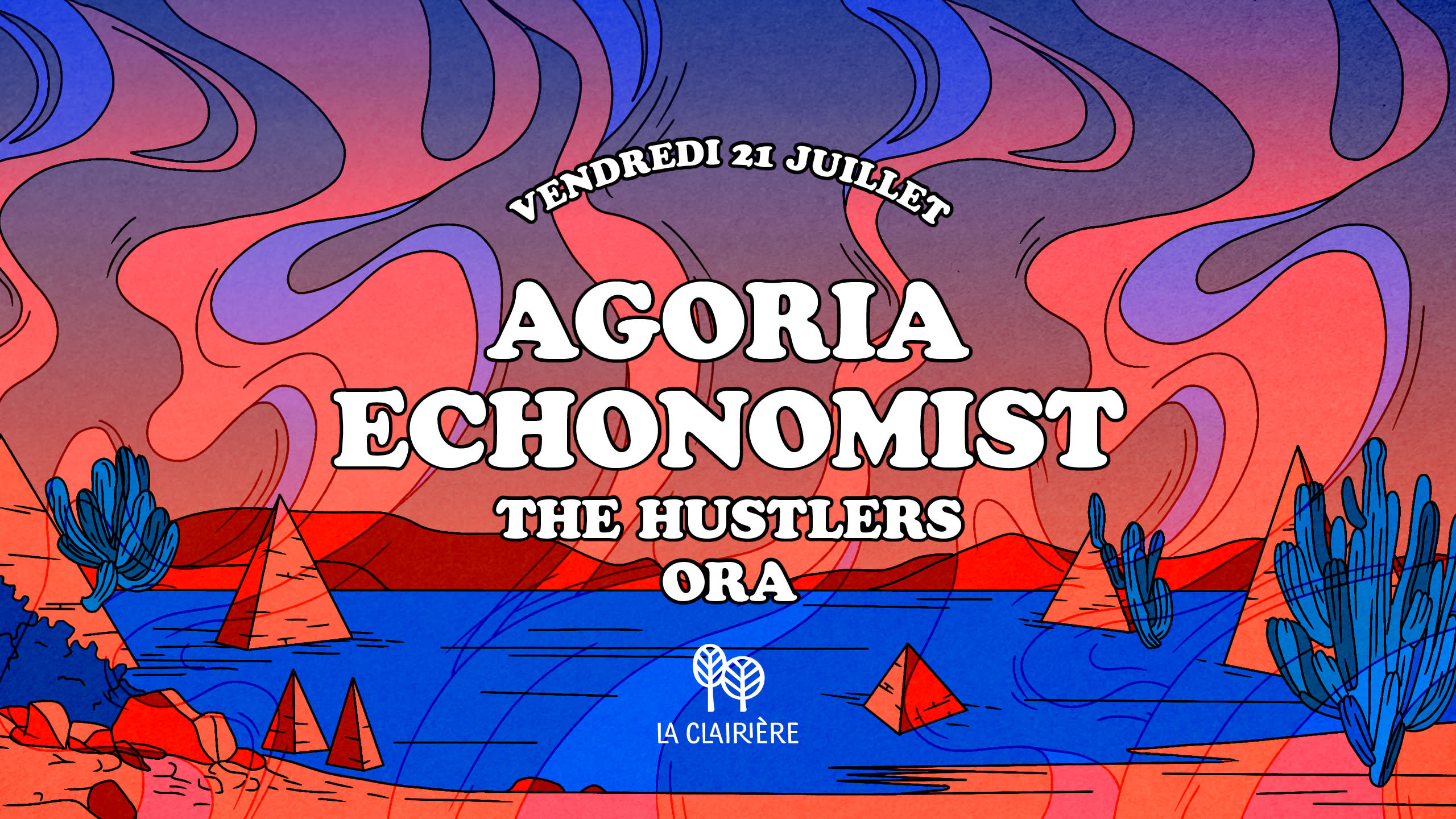La Clairière : Agoria, Echonomist, Ora